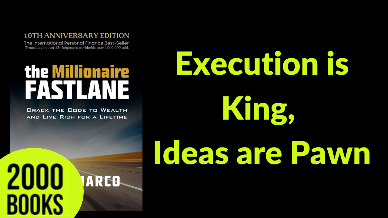 400[Entrepreneurship] Execution is King, Ideas are Pawns | The Millionaire Fastlane - M.J. DeMarco