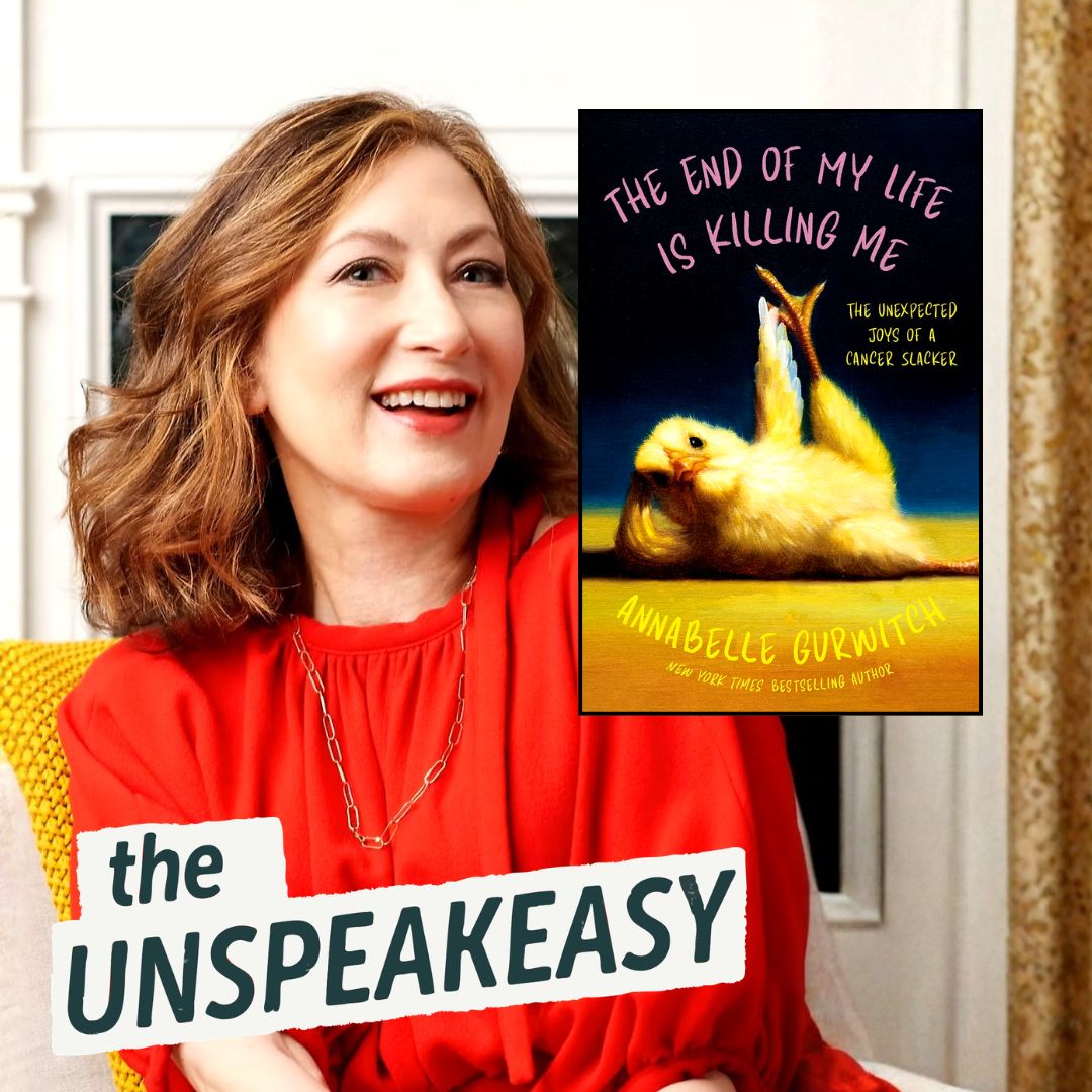 Better Living Through Dying, with Annabelle Gurwitch