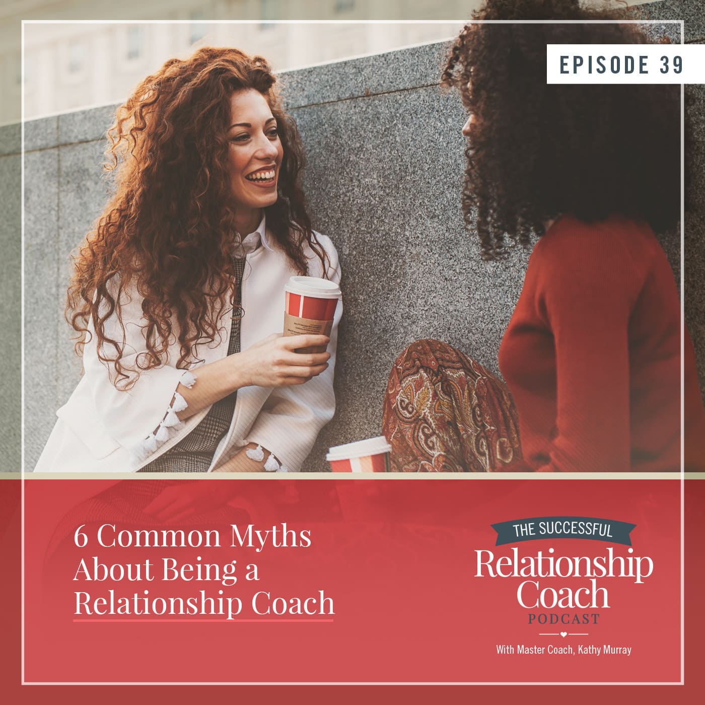 The Successful Relationship Coach Podcast