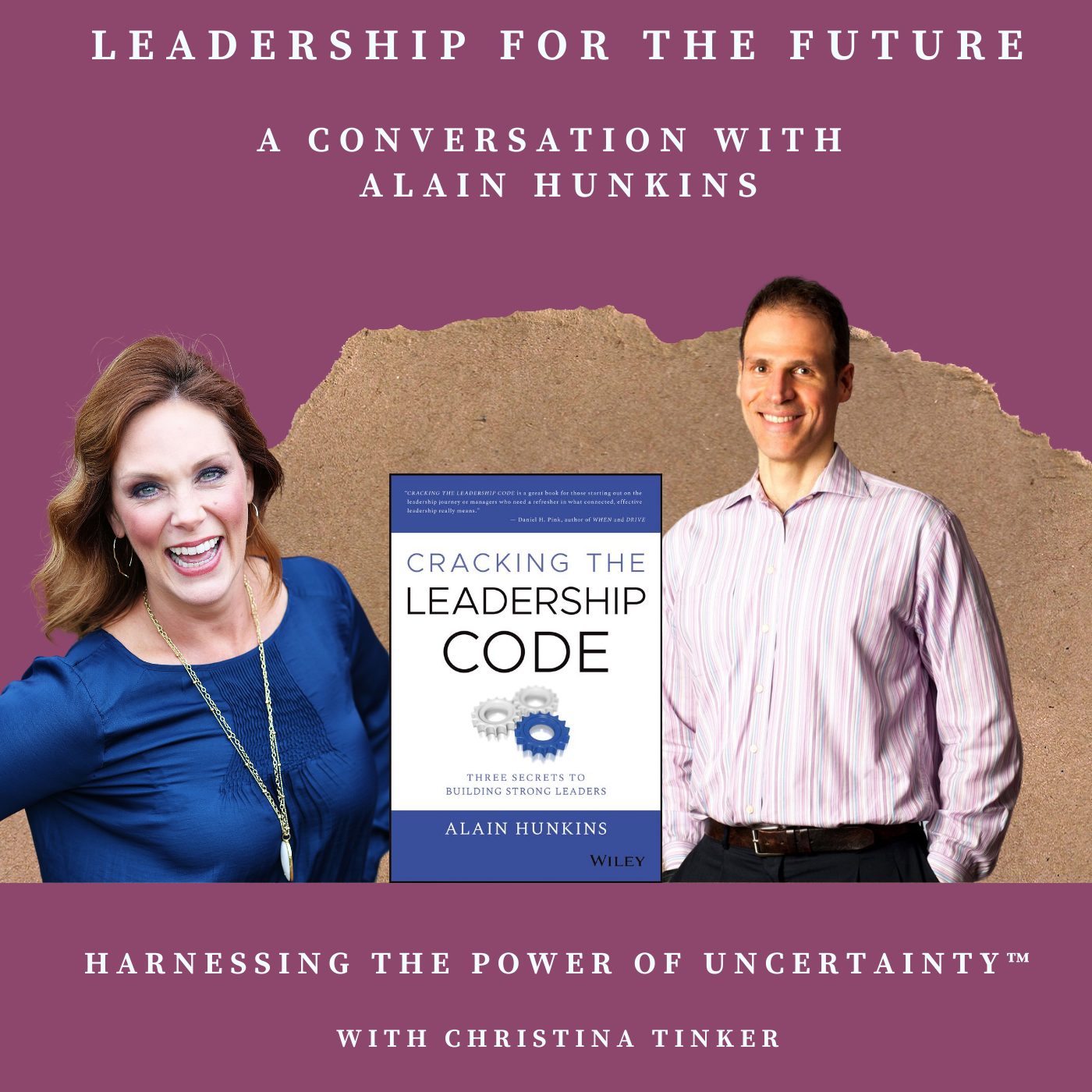 Leadership for the Future & Harnessing Uncertainty