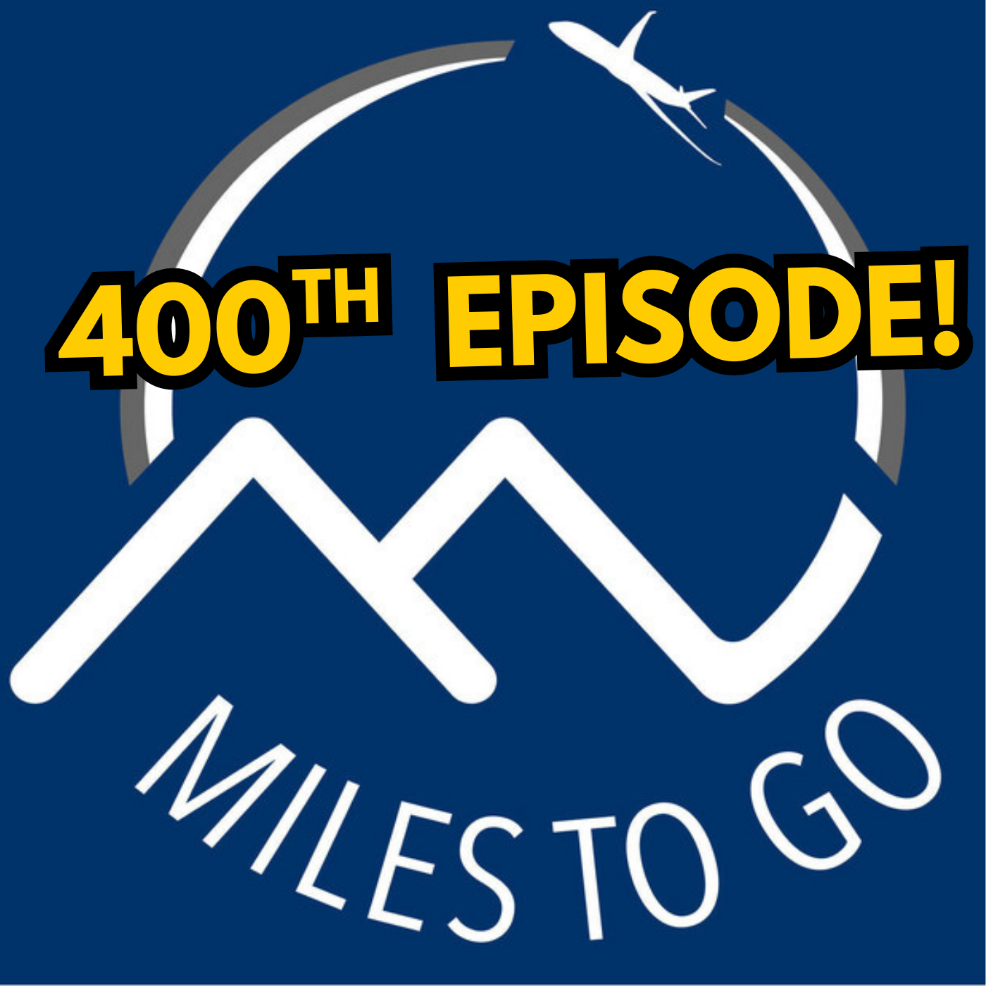 The Miles To Go Podcast Hits 400 Episodes!