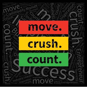 move. crush. count.
