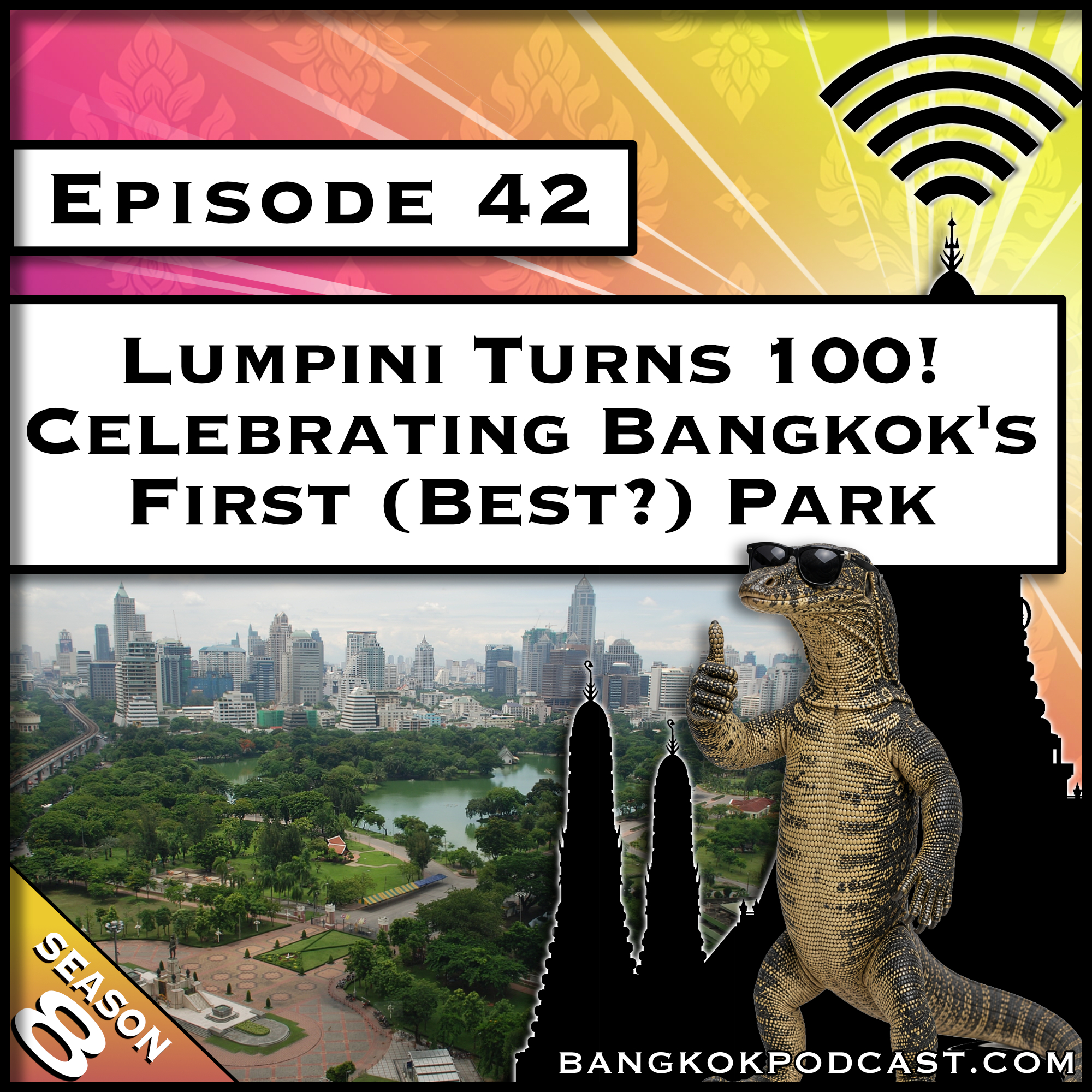 Lumpini Park Turns 100! Celebrating Bangkok's First (Best?) Park [S8.E42]