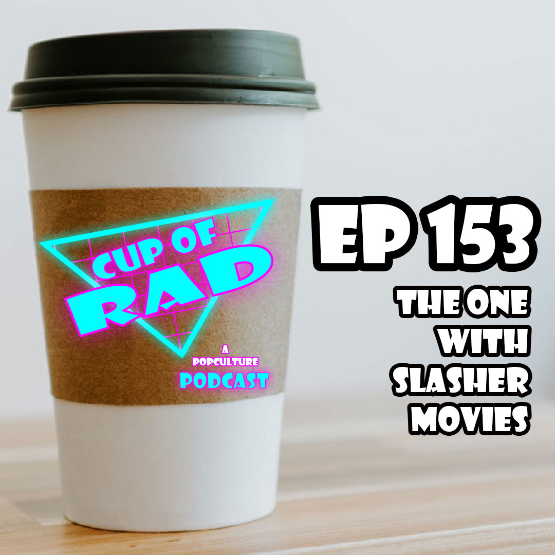 Ep. 153 - The One with Slasher Movies