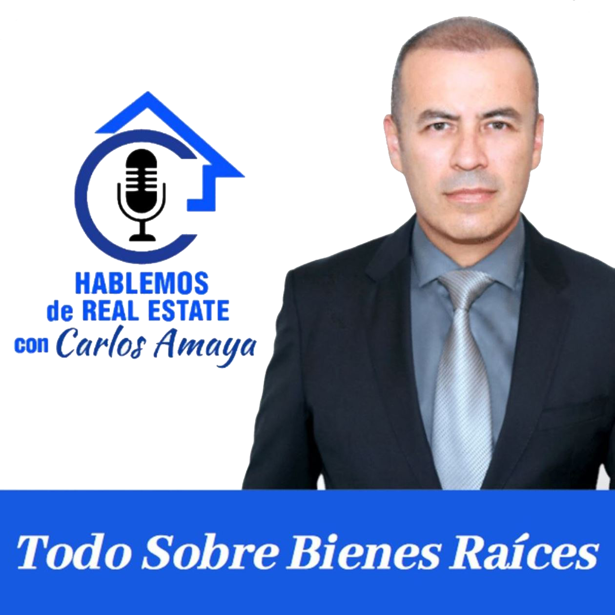 Hablemos De Real Estate con Carlos Amaya