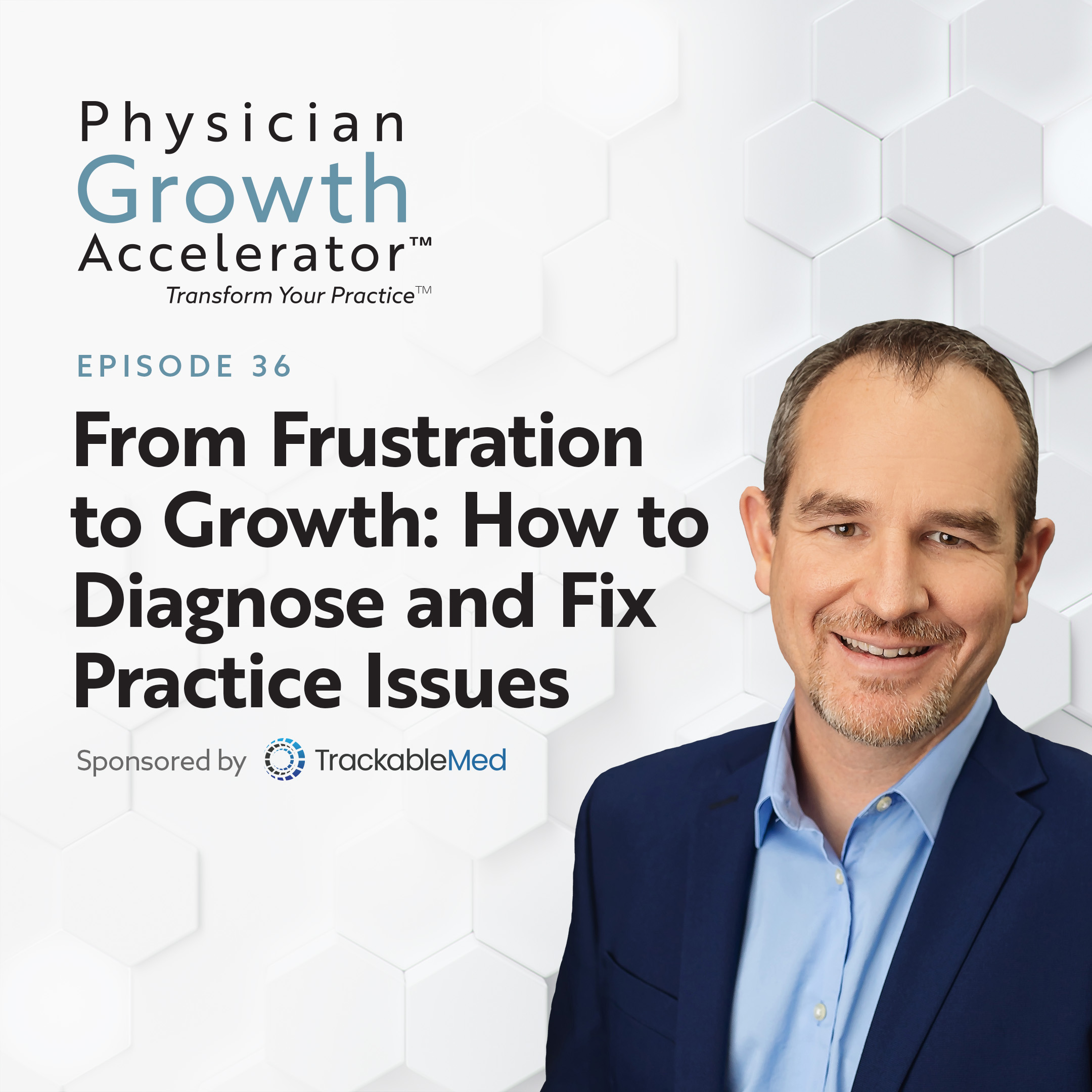 The Physician Growth Accelerator