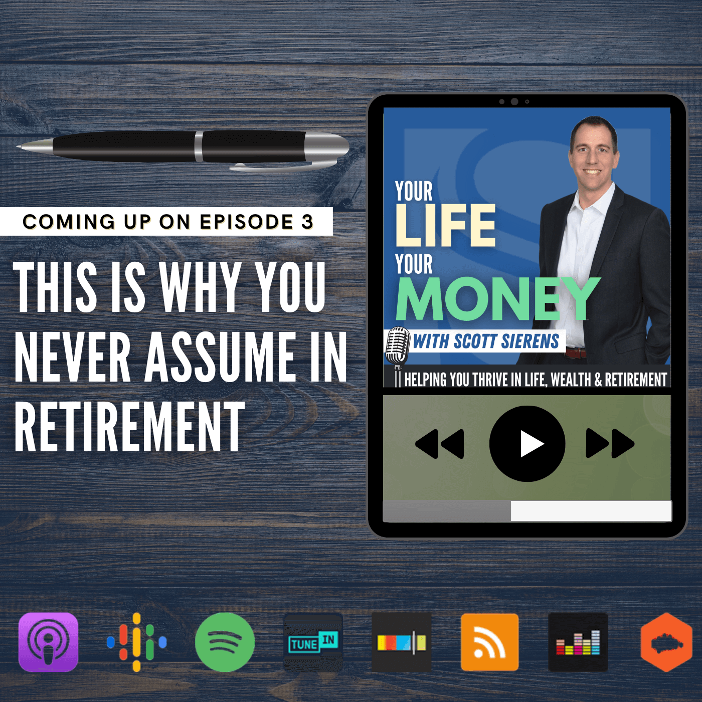 The Retirement Show: Your Life, Your Money with Scott Sierens