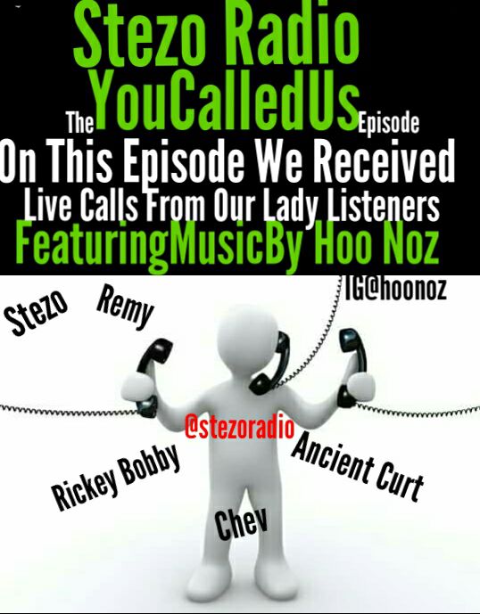 Stezo Radio-TheYouCalledUsEpisode