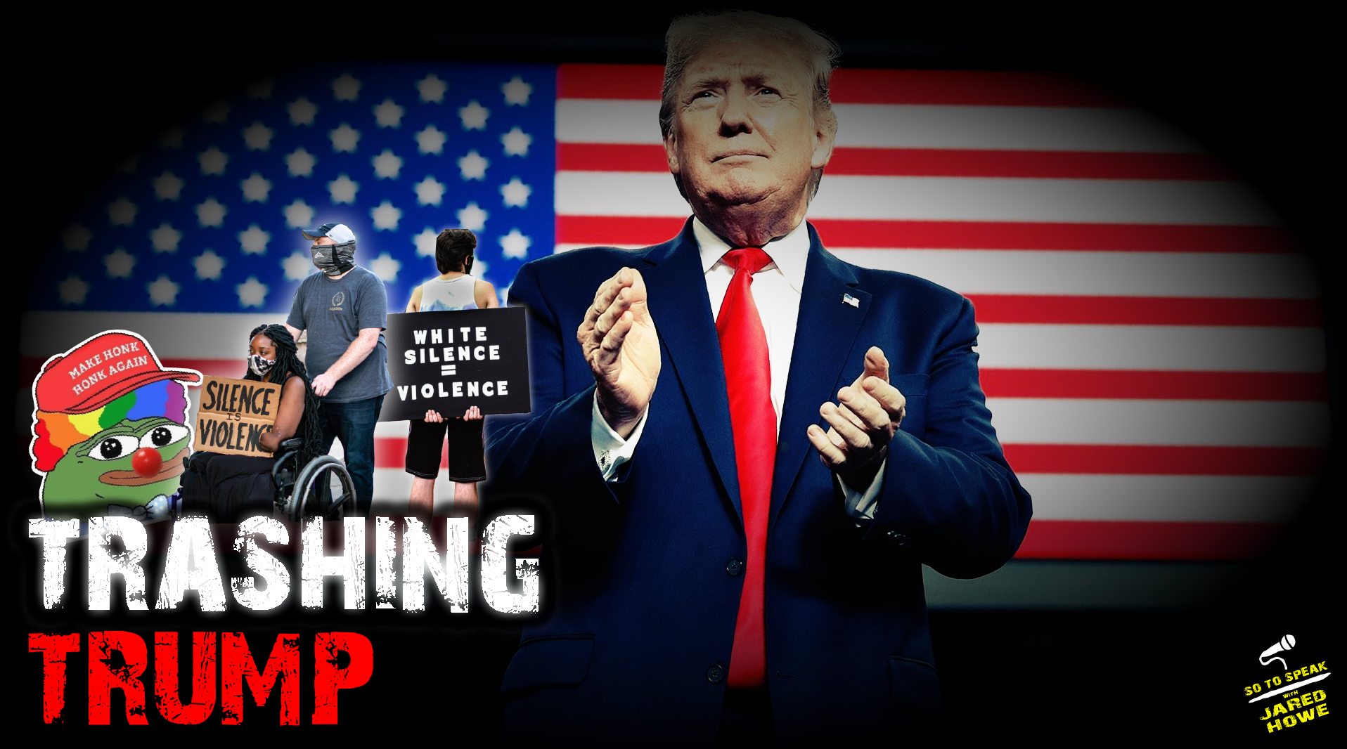 S o T o S p e a k | Ep. 912 | Trashing Trump
