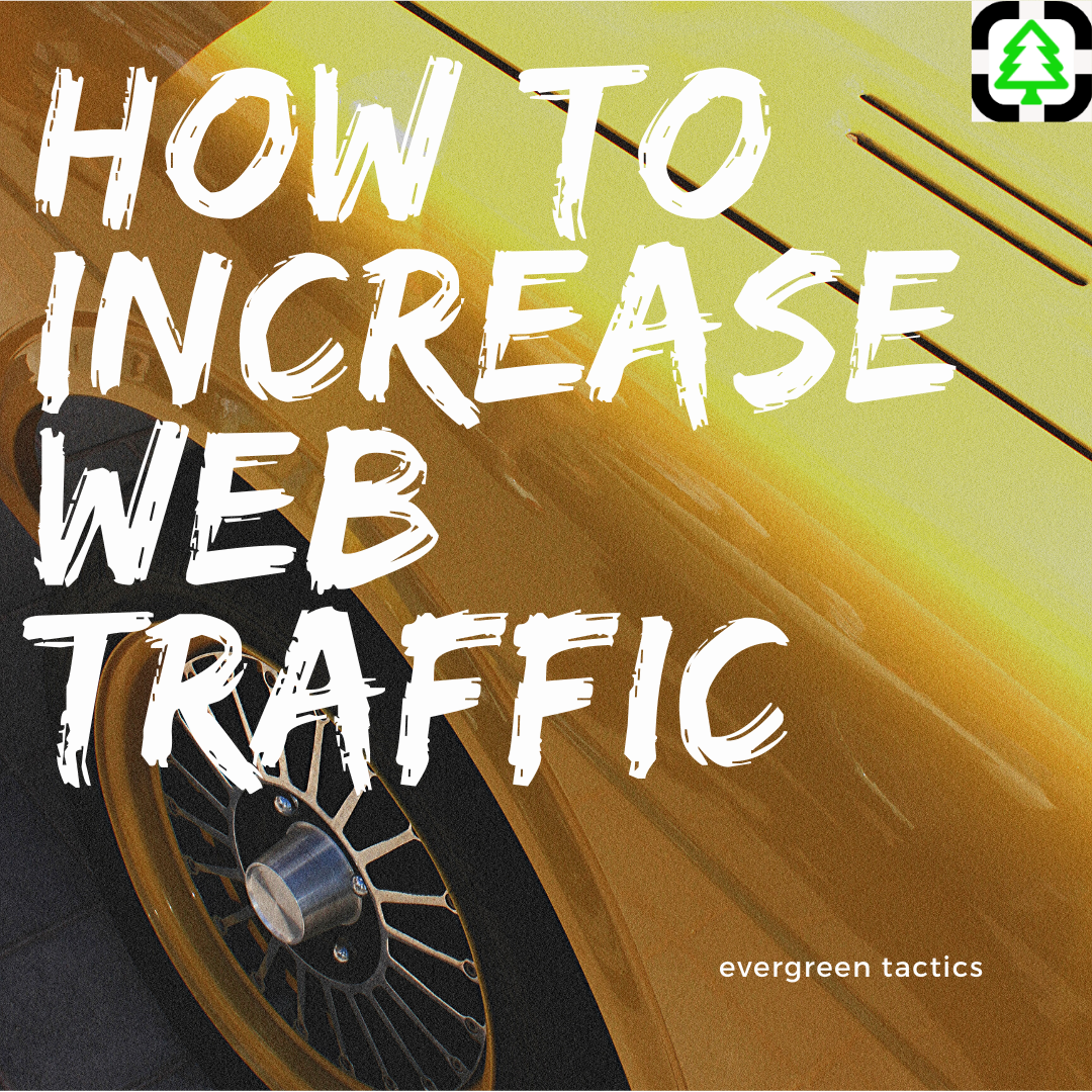 9 Powerful Ways Increase Web Traffic