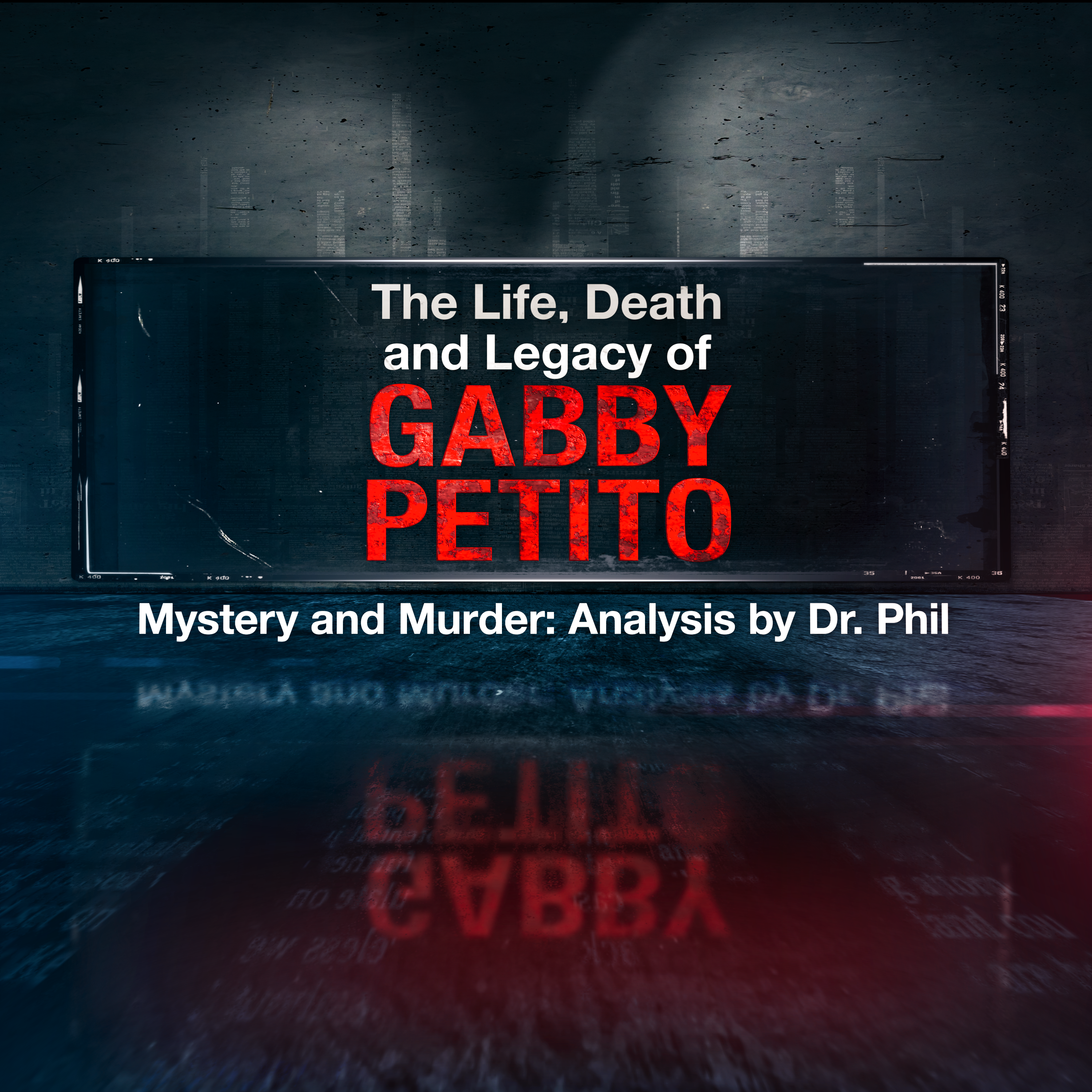 S13EP2: The Life, Death and Legacy of Gabby Petito