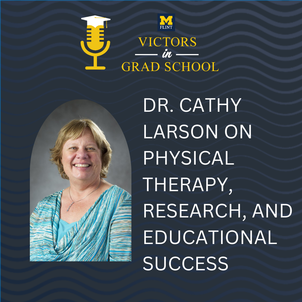 Dr. Cathy Larson on Physical Therapy, Research, and Educational Success