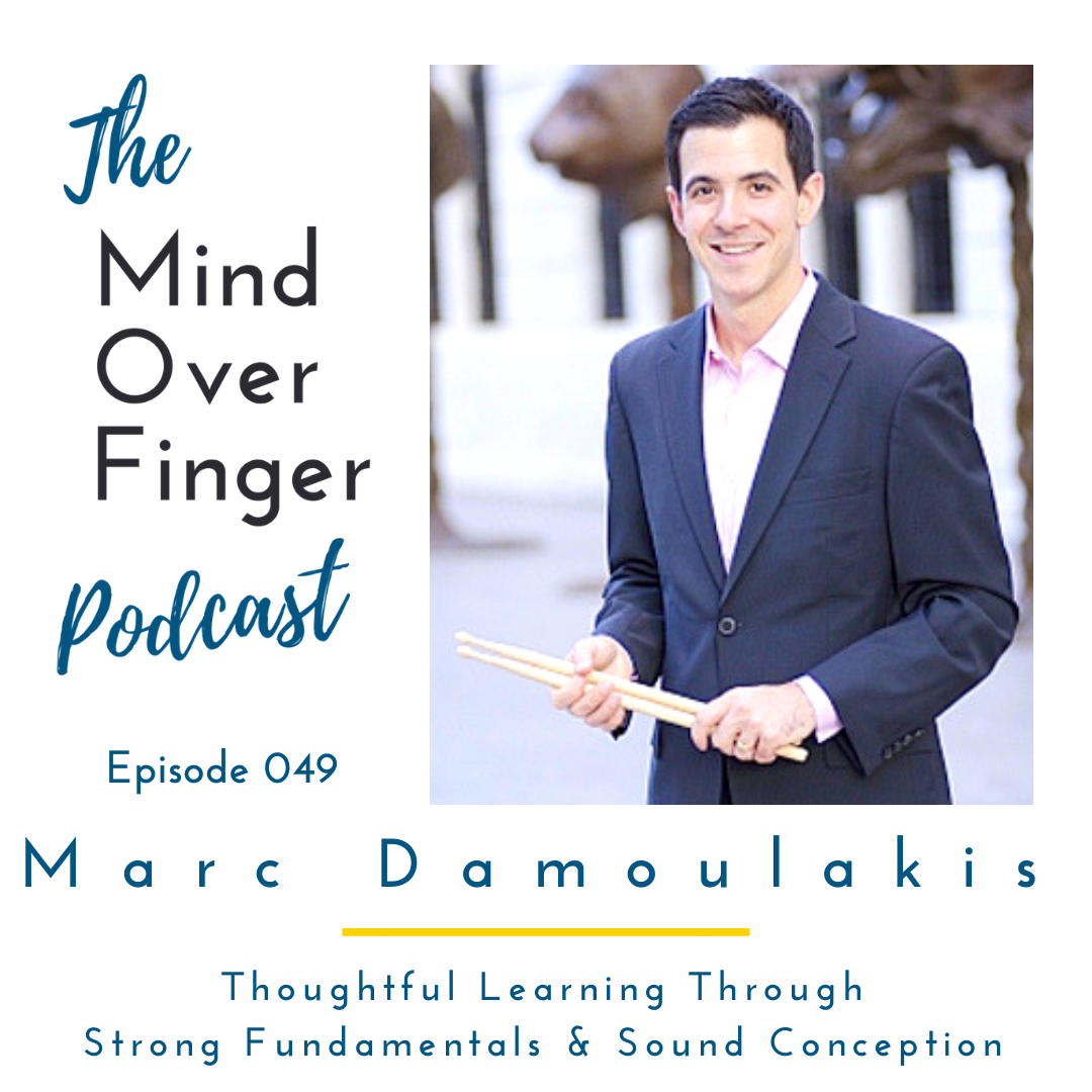 049 Marc Damoulakis: Thoughtful Learning Through Strong Fundamentals & Sound Conception