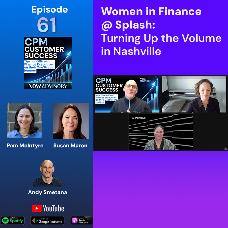OneStream CPM Customer Success: Tips for Office of Finance Executives on their Corporate Performance Management journey