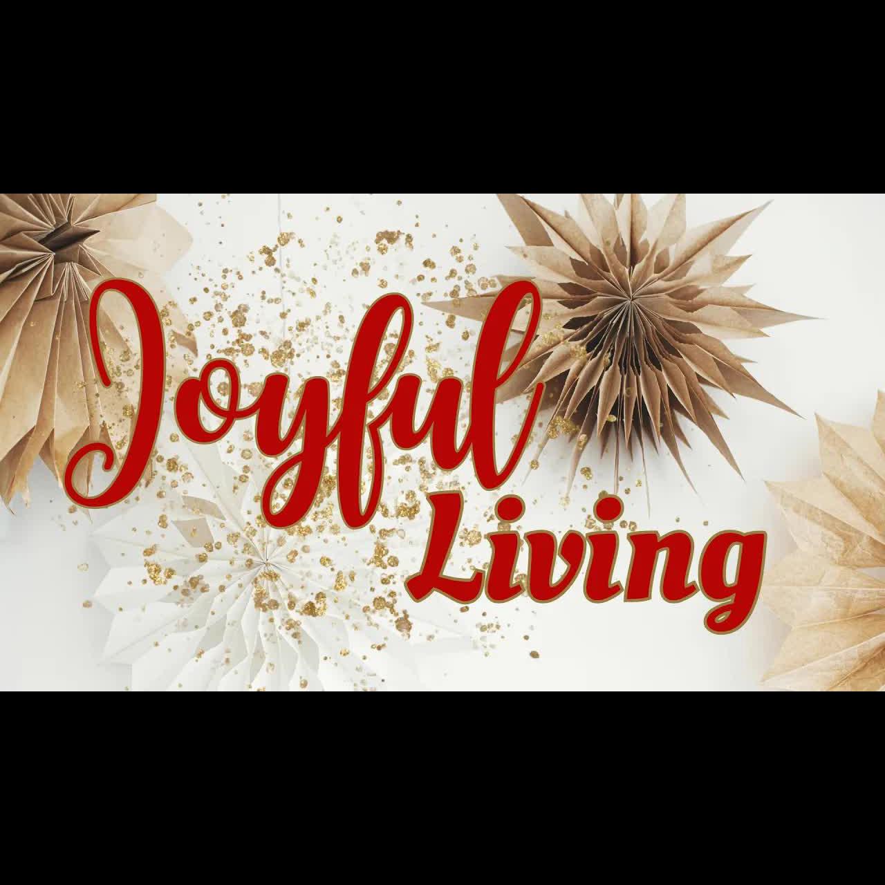 Joy of Living on Purpose