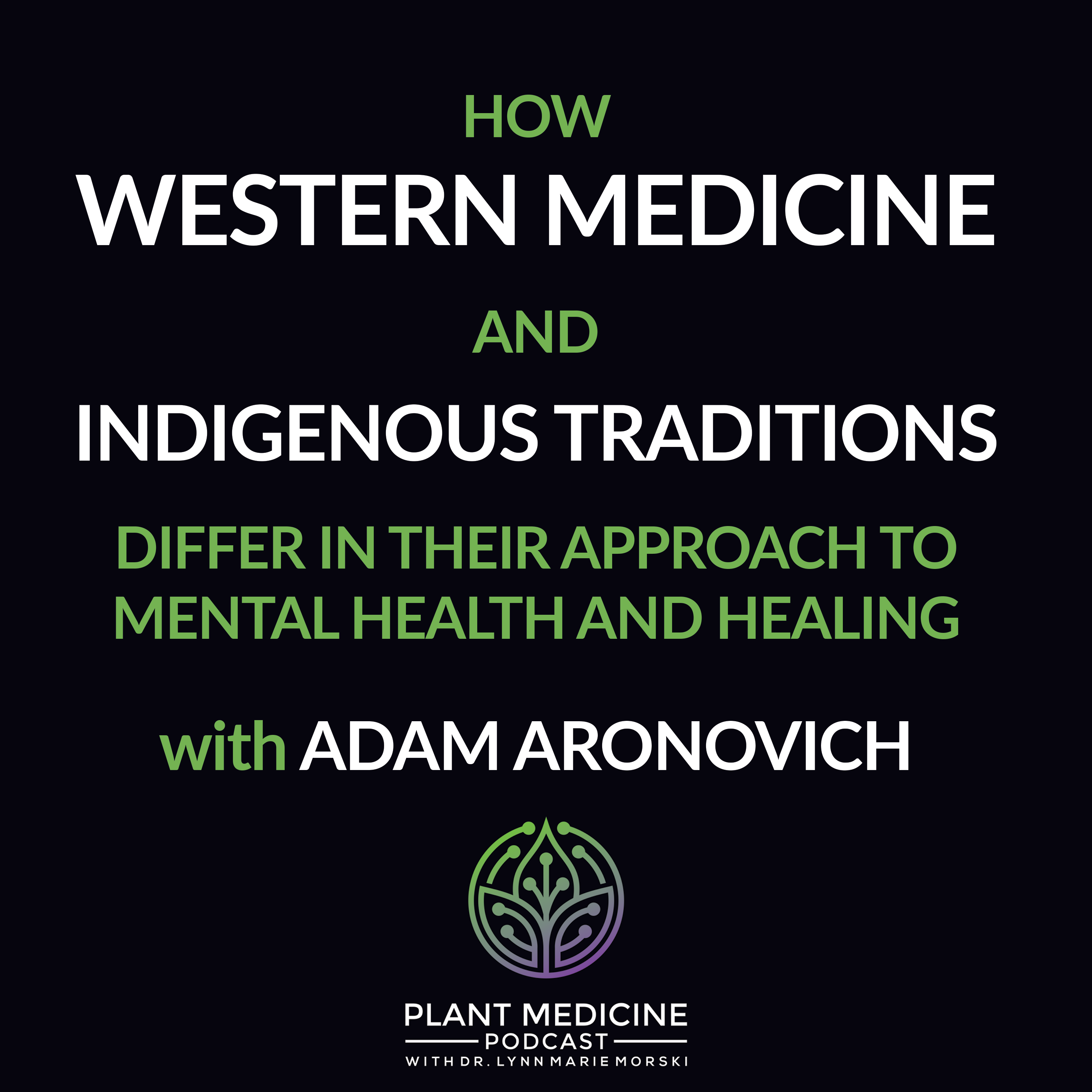 Psychedelic Medicine Podcast with Dr. Lynn Marie Morski