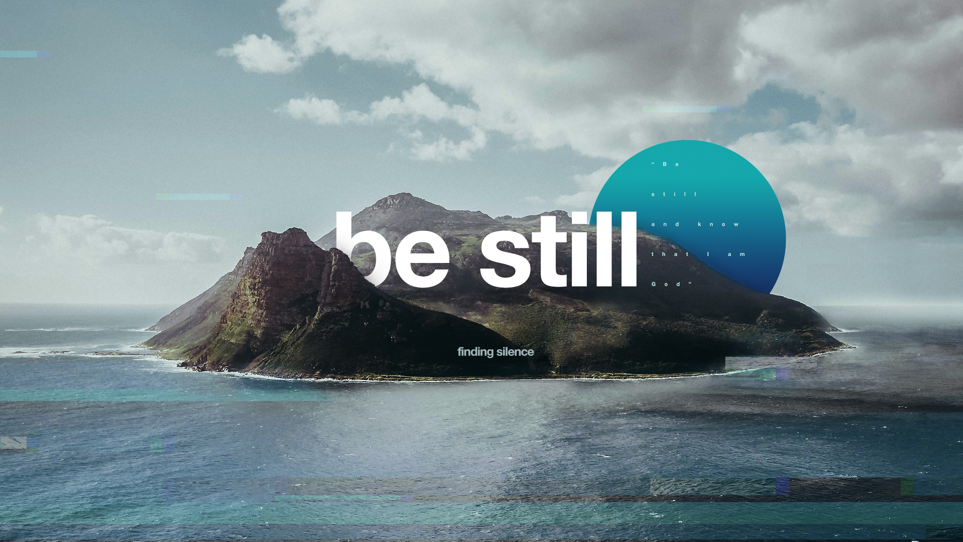 Be Still #1 - Filled, Strengthened, and Set Free