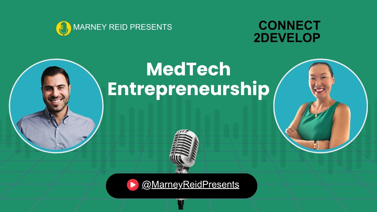 From Concept To Post Revenue - Entrepreneurship In The Med Tech Industry with Armen Bakirtzian and Marney Reid
