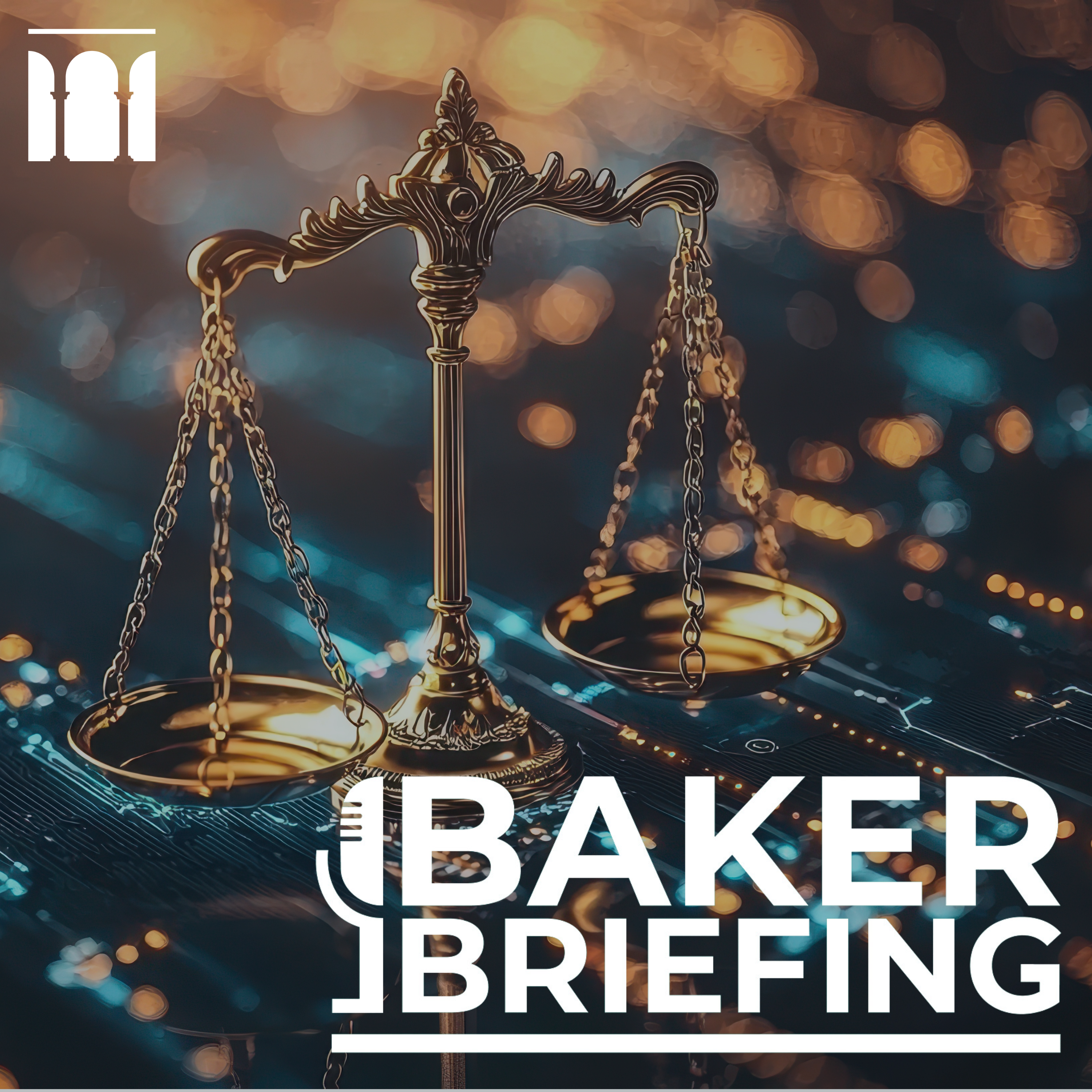 Baker Briefing