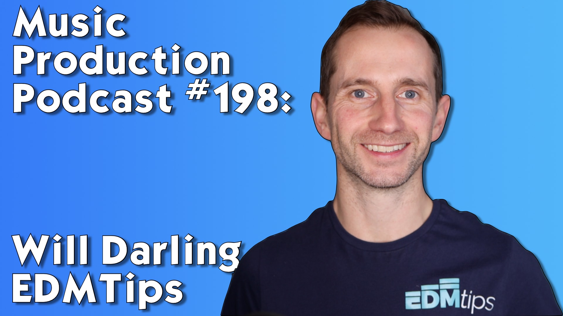 #198: Will Darling - EDMTips
