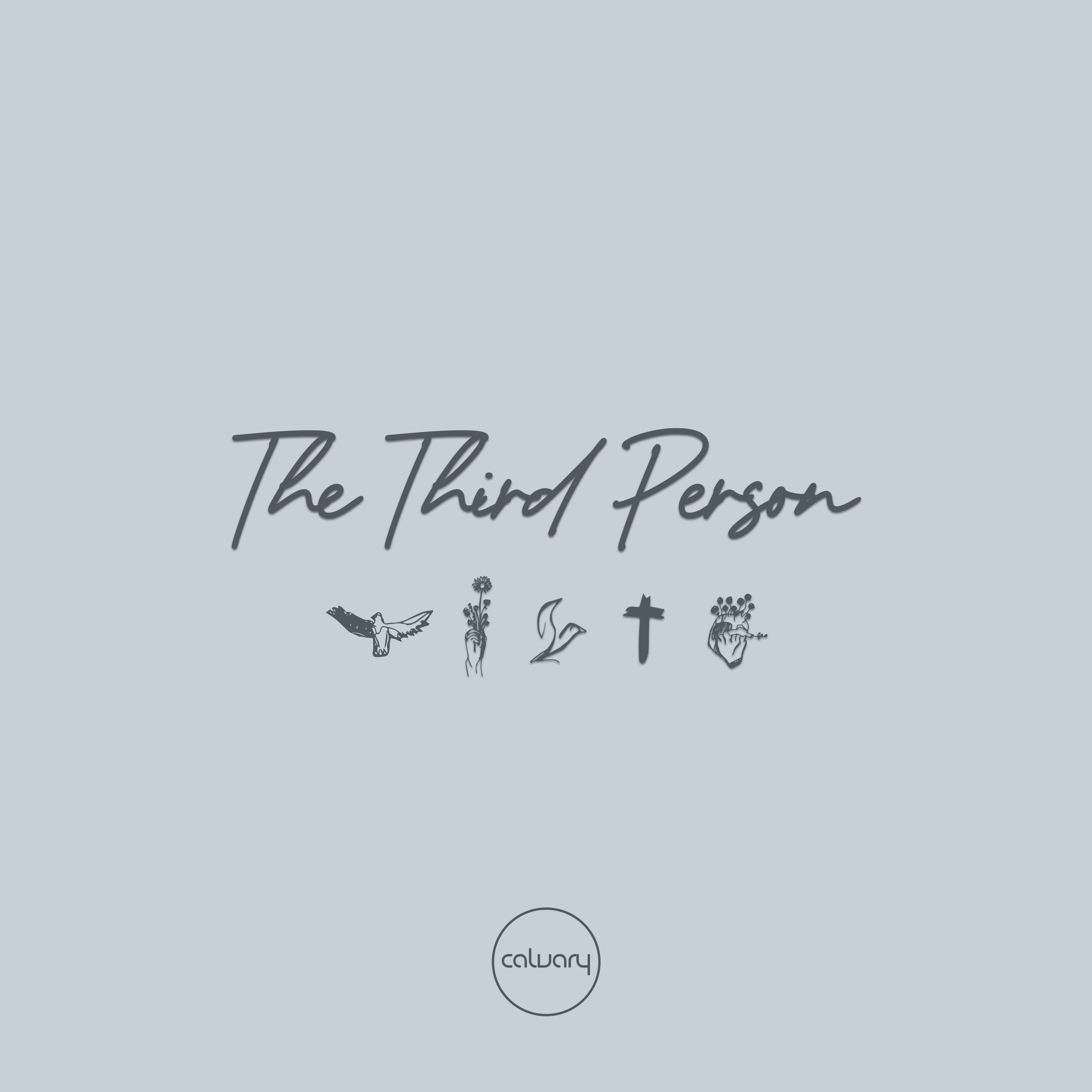 The Third Person | The Spirit Empowers | Dustan Bell episode artwork