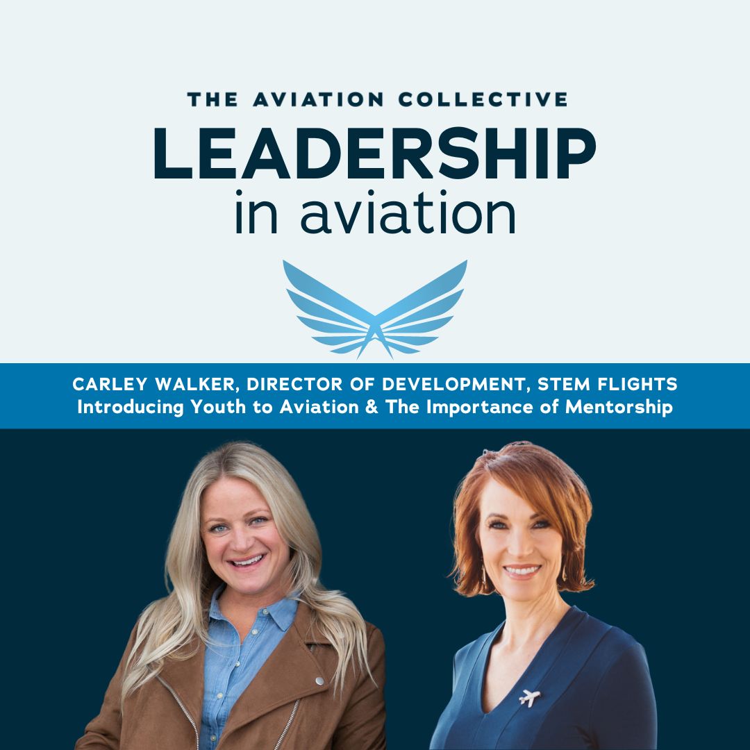 Introducing Youth to Aviation & The Importance of Mentorship Introducing Youth to Aviation & The Importance of Mentorship