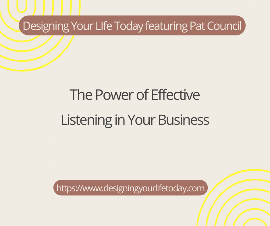The Power of Effective Listening in Your Business