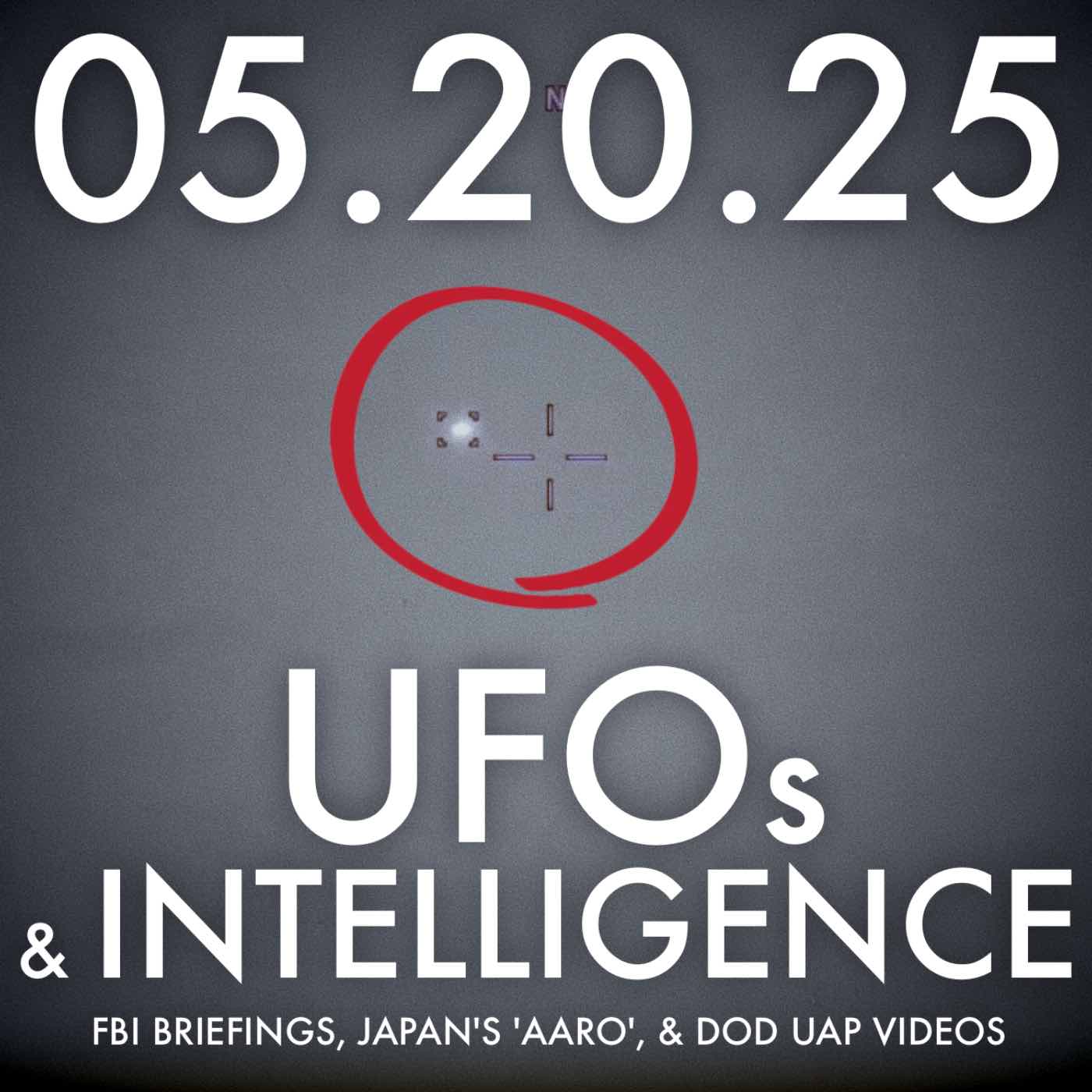 UFOs and Intelligence: FBI Briefings, Japan's 'AARO', and DoD UAP Videos | MHP 05.20.25.