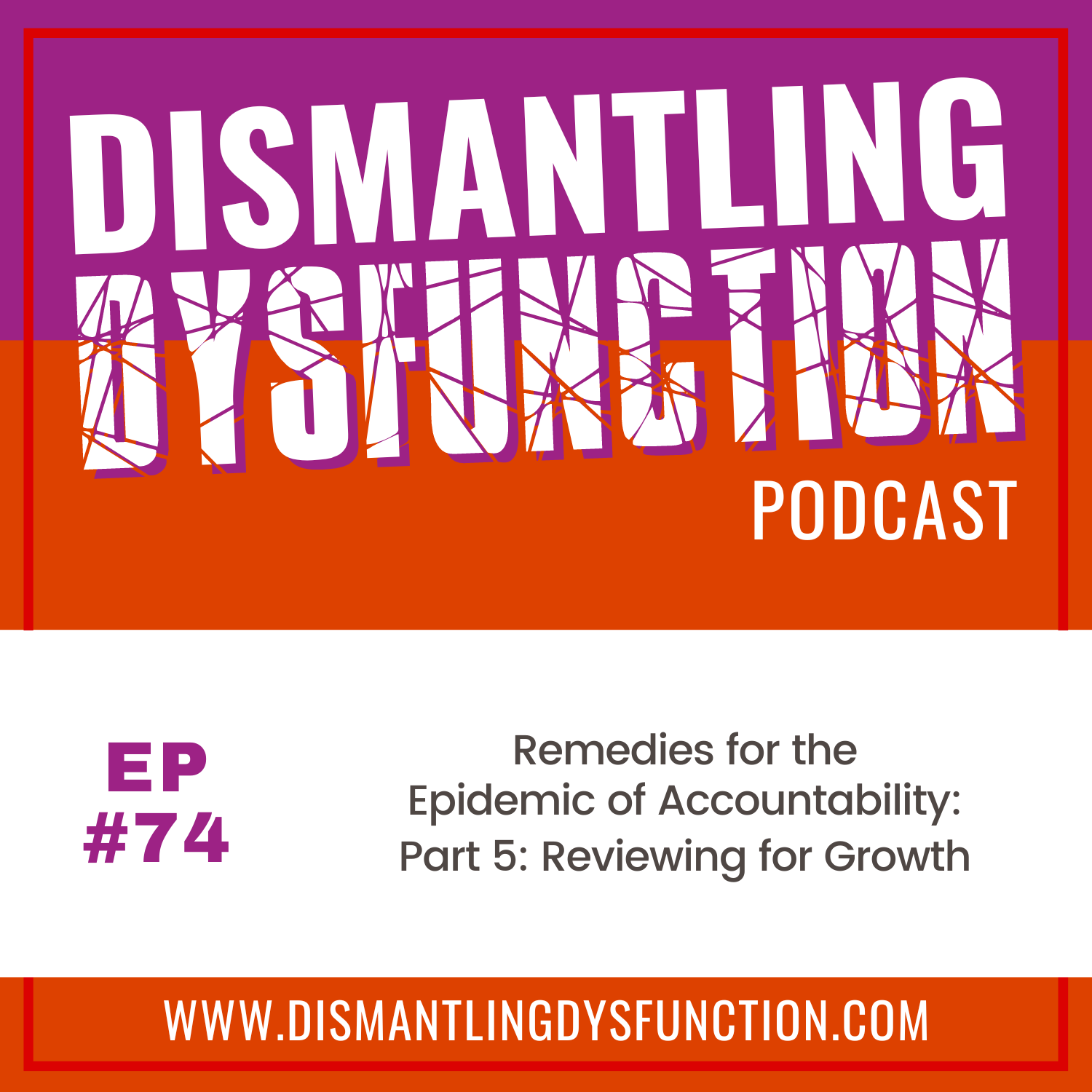 Dismantling Dysfunction