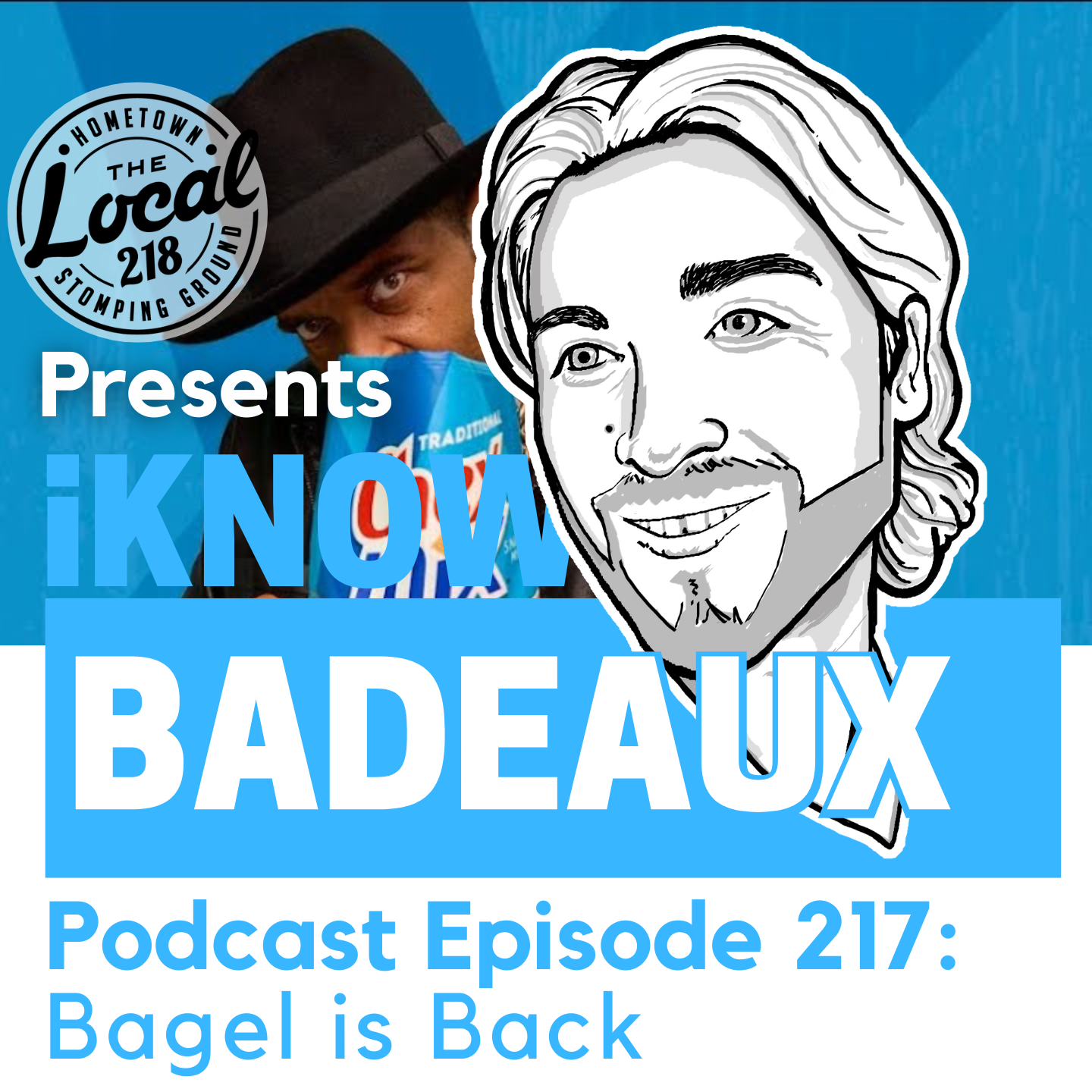iKnowBadeaux Podcast Episode 217