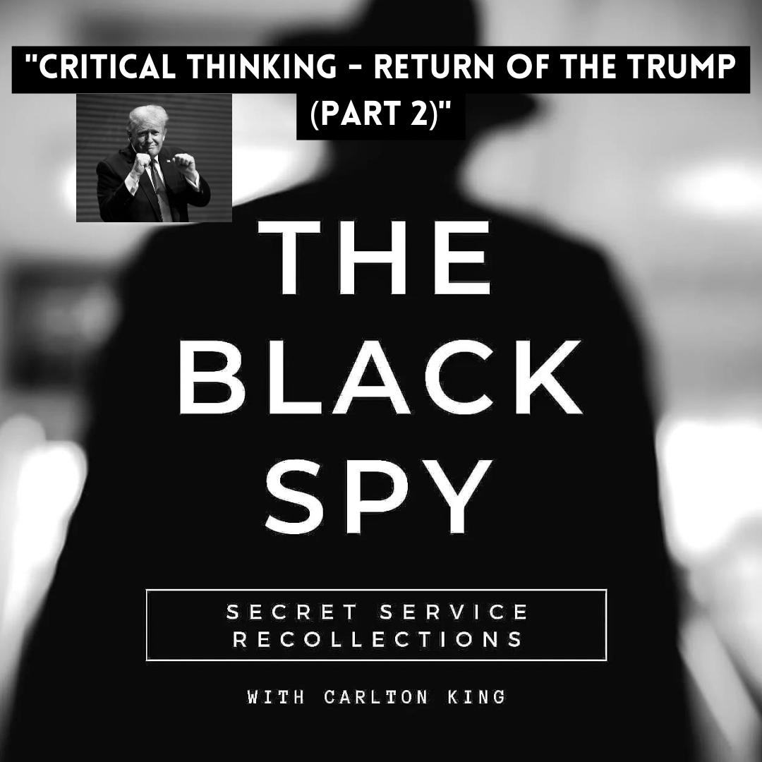 Critical Thinking Return of the Trump! (Part 2)
