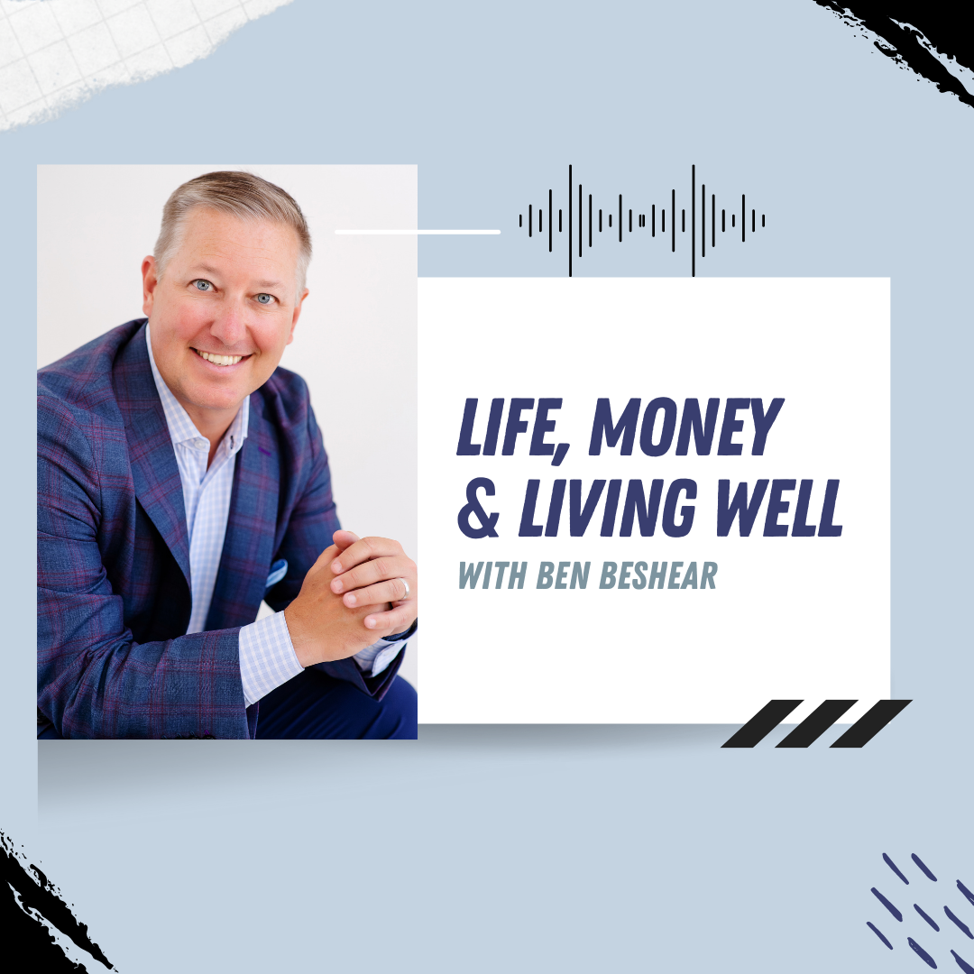 Life, Money, and Living Well
