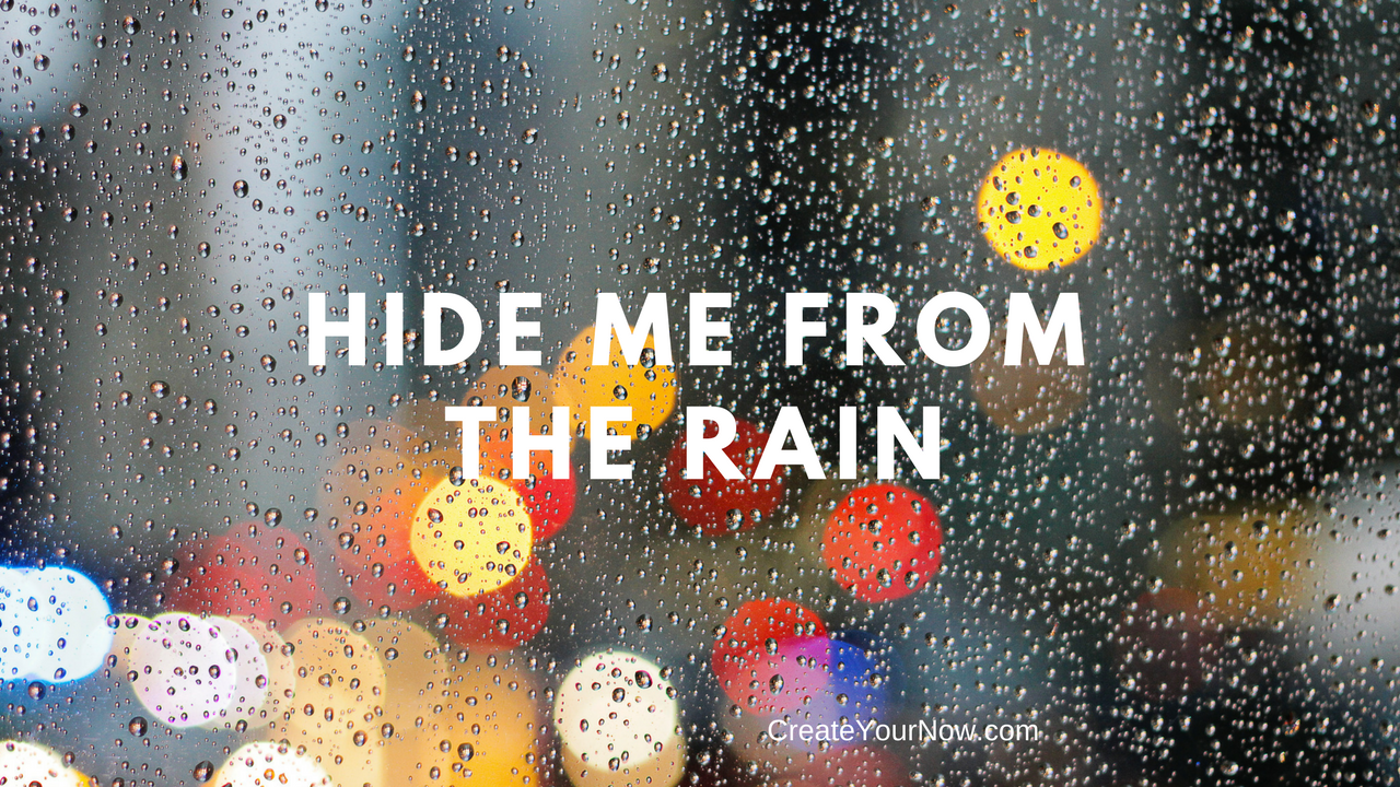 1191 Hide Me from the Rain