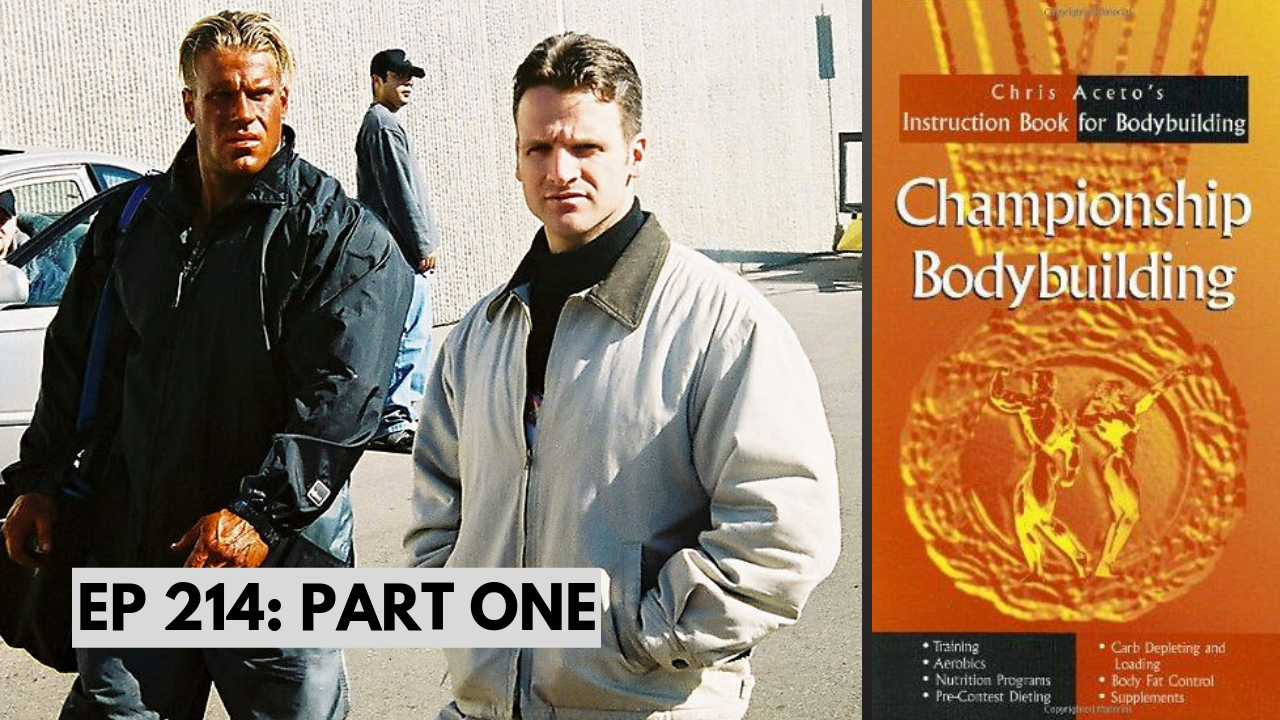 Ep 214: Championship Bodybuilding Part 1 Training
