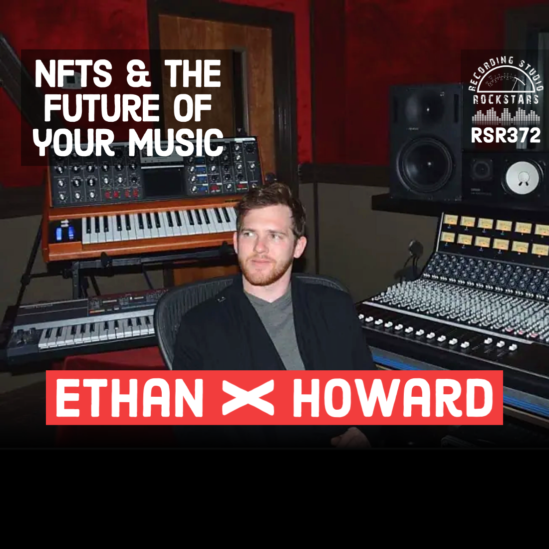 RSR372 - Ethan X Howard - NFTs and The Exciting Future Of Your Music