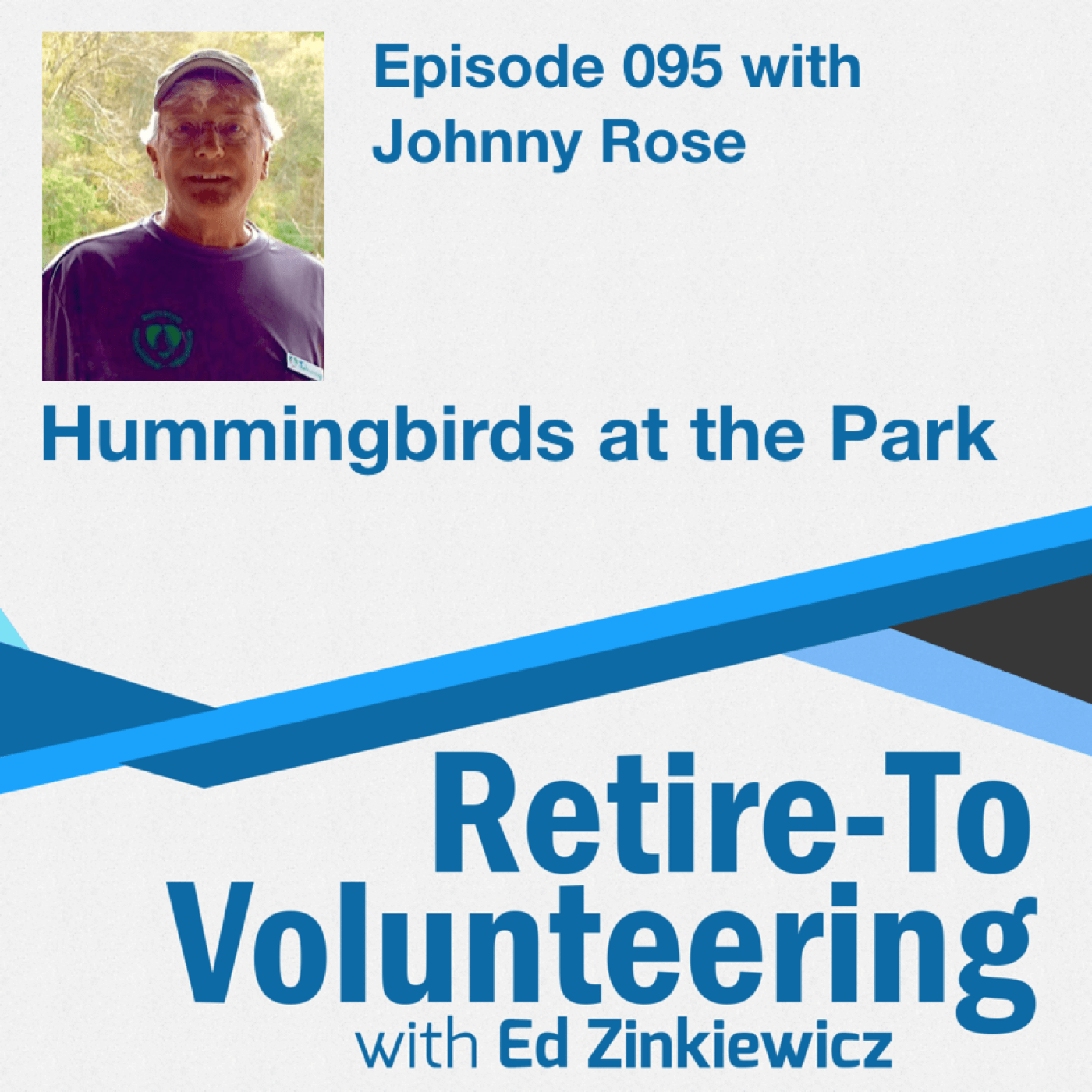 095 Johnny Rose—Hummingbirds at the Park