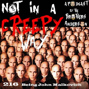 NIACW 216 Being John Malkovich