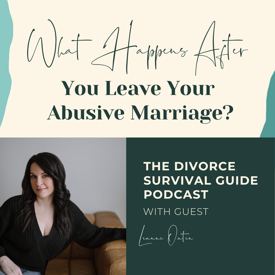 Episode 171: What Happens After You Leave Your Abusive Marriage? with Leanne Oaten