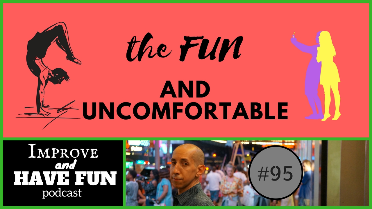The Fun and Uncomfortable
