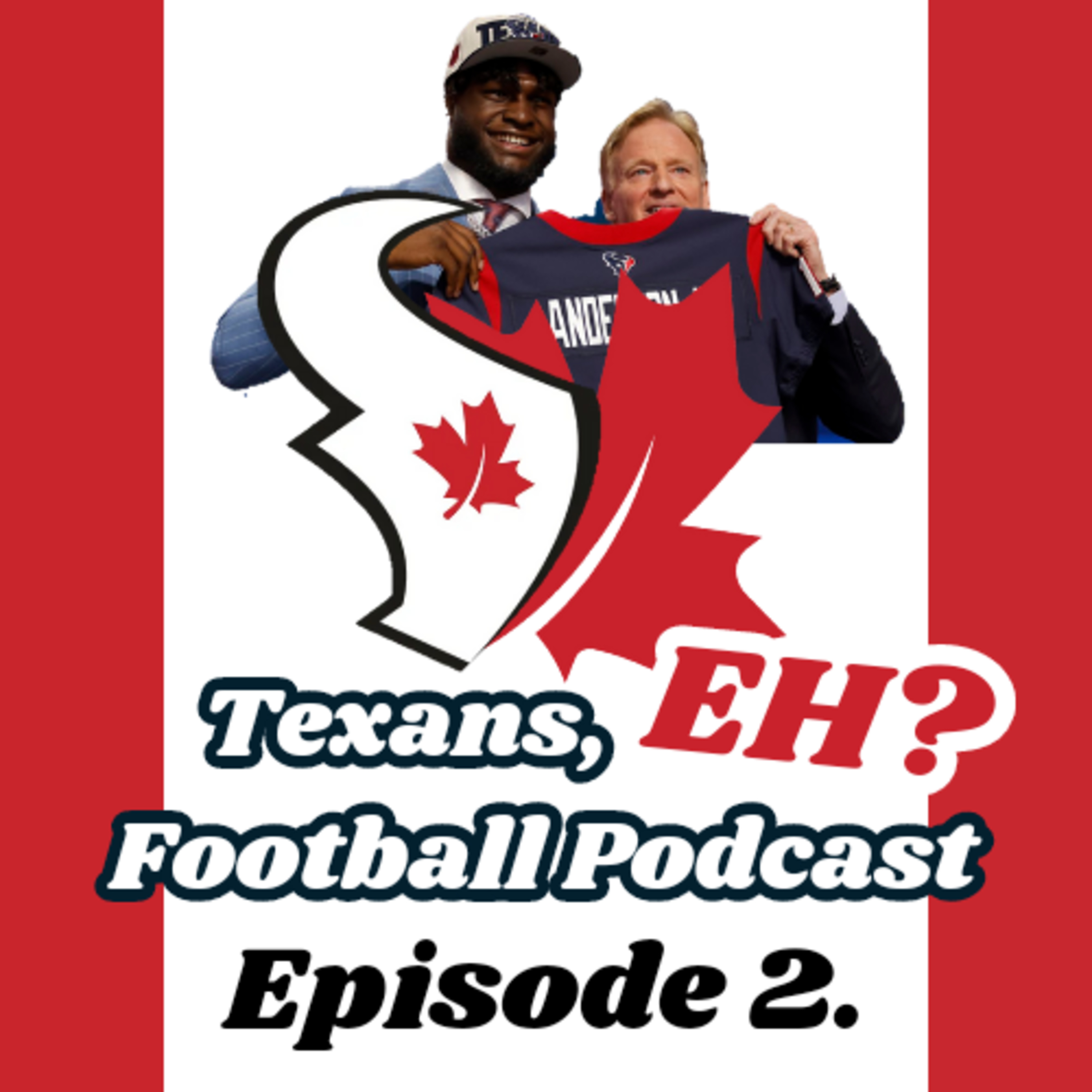 Texans, EH? Football Podcast