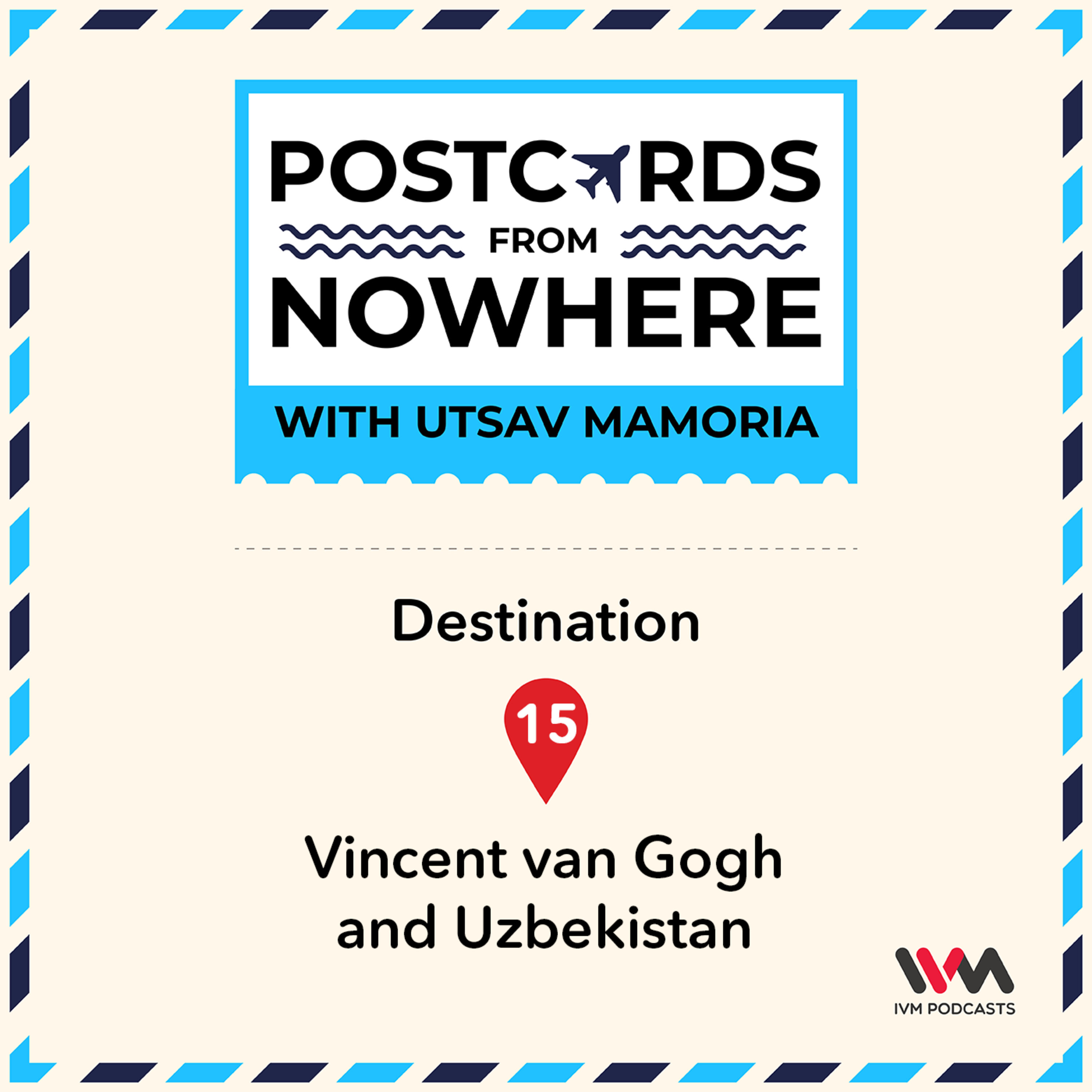Postcards From Nowhere with Utsav Mamoria