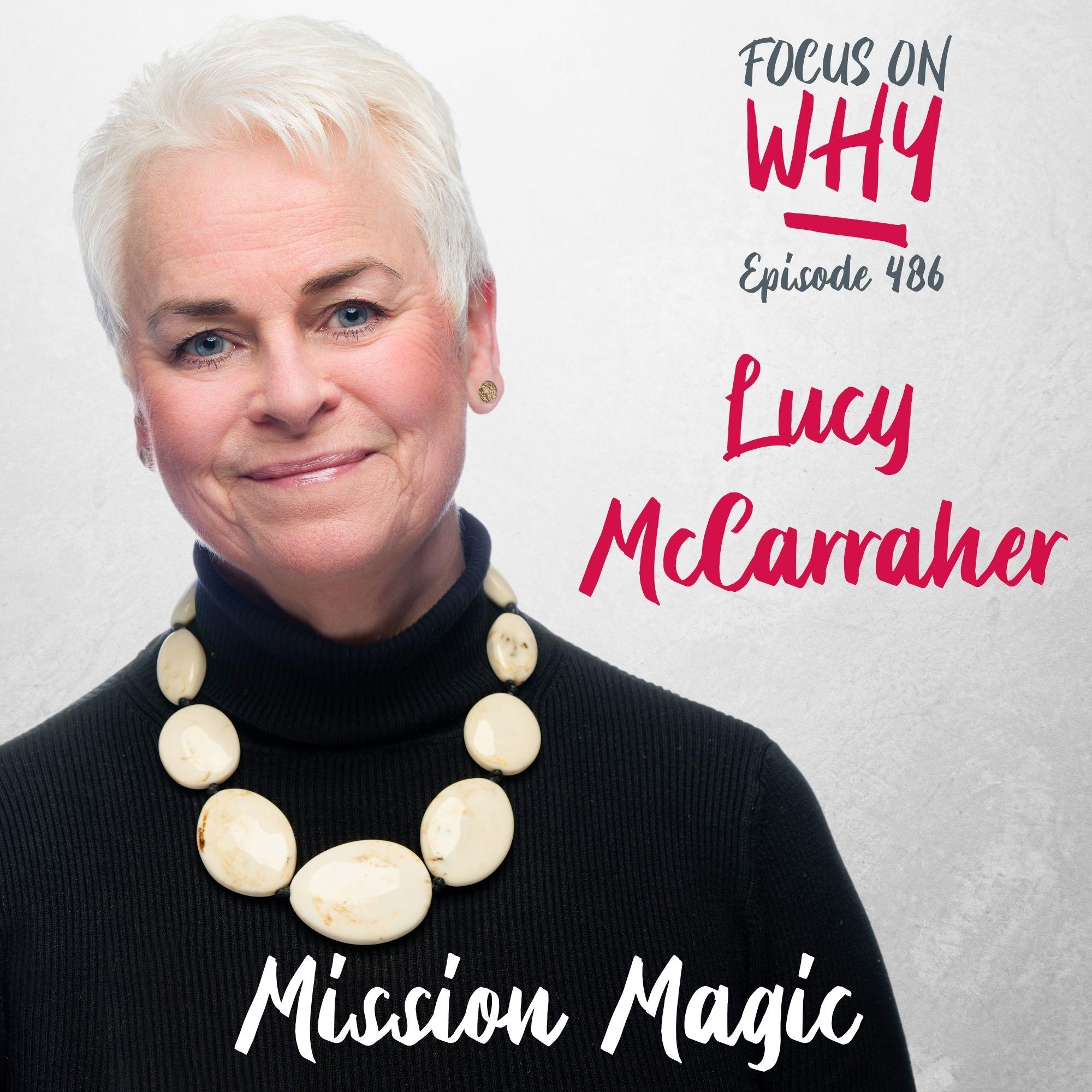 486 Mission Magic with Lucy McCarraher