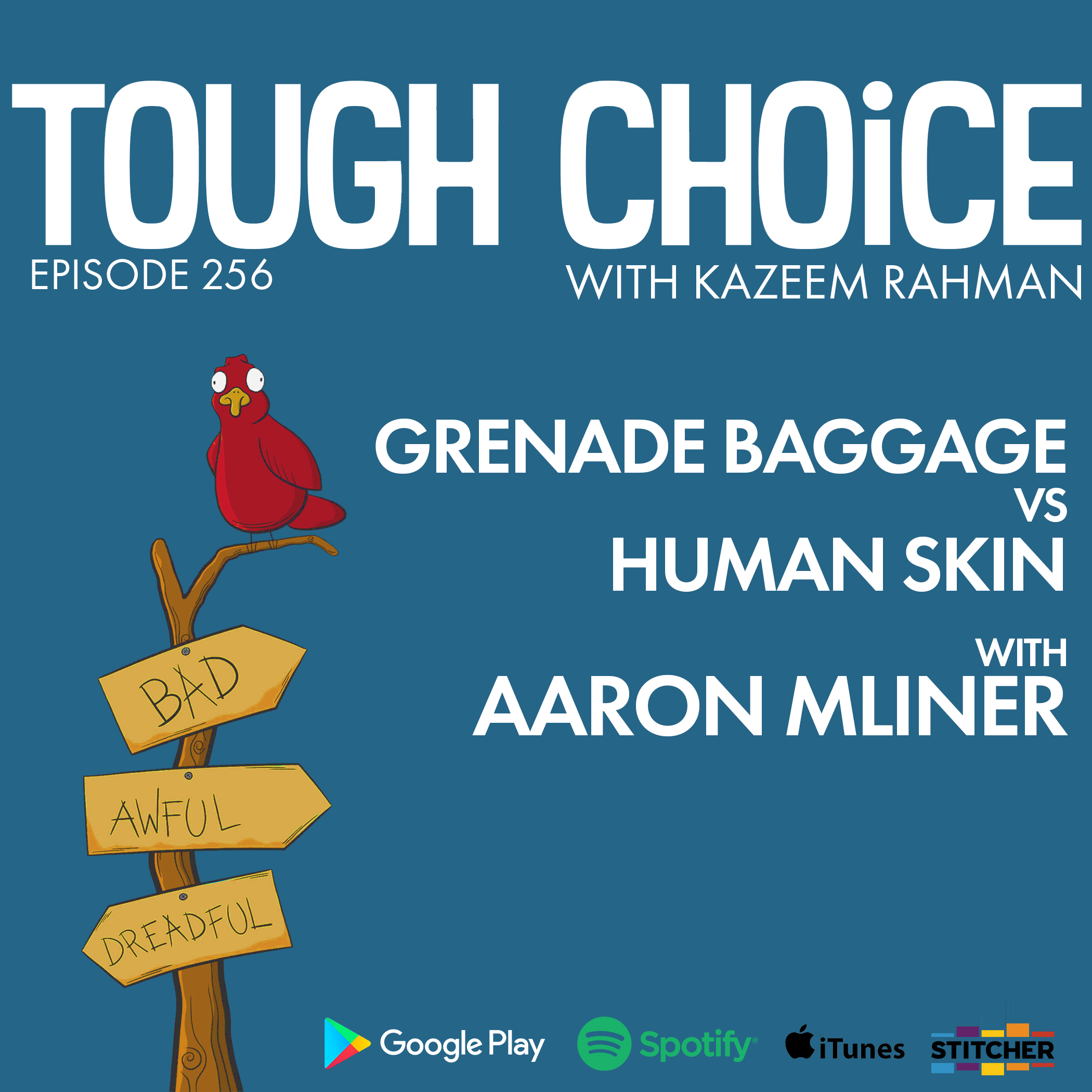 Grenade Baggage VS Human Skin with Aaron Mliner
