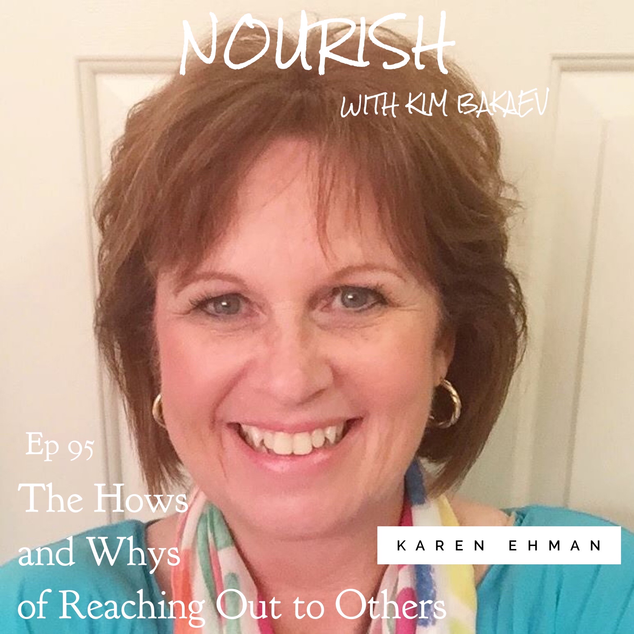 NOURISH Podcast with Kim Bakaev