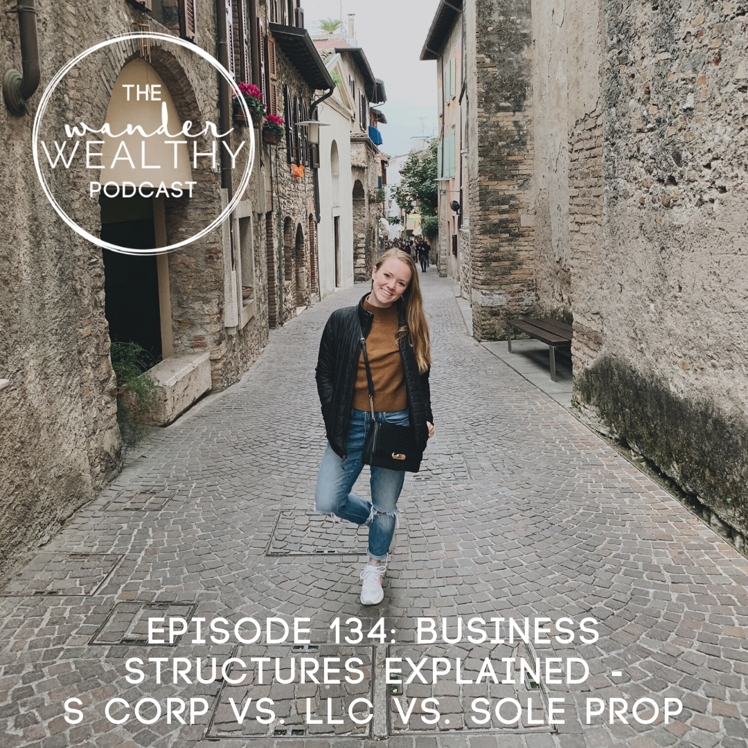 WW 134: Business Structures Explained - S Corp vs. LLC vs. Sole Prop