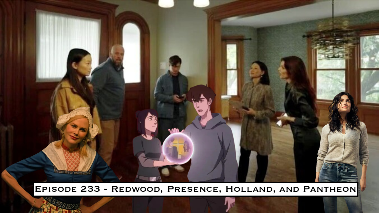 233. Redwood, Presence, Holland, and Pantheon