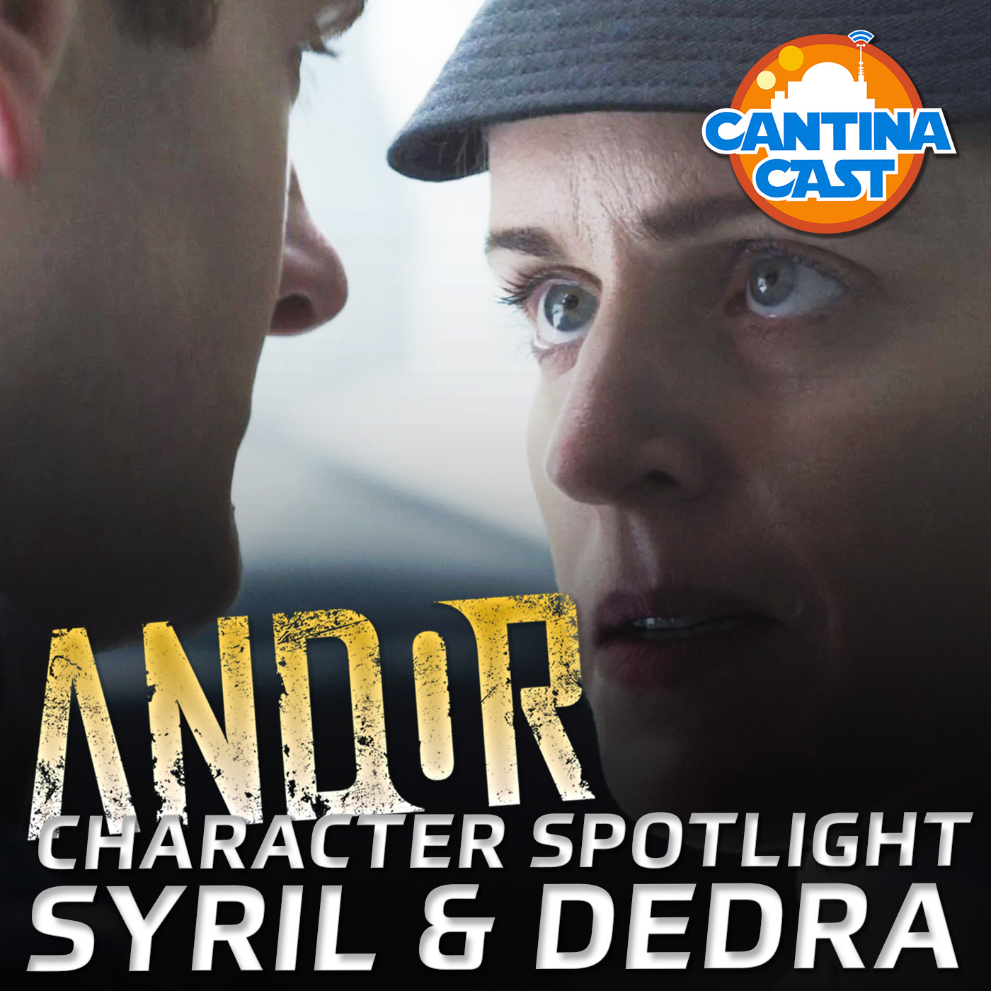 612 - Syril & Dedra: Andor Character Spotlight
