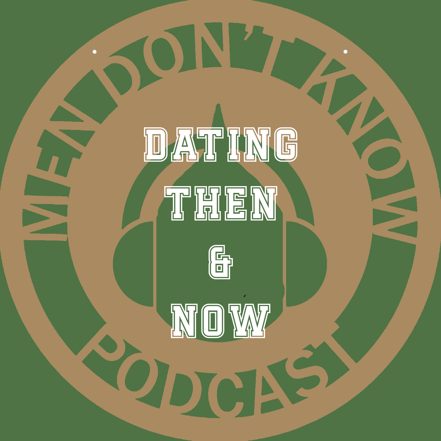 Men Don\'t Know podcast
