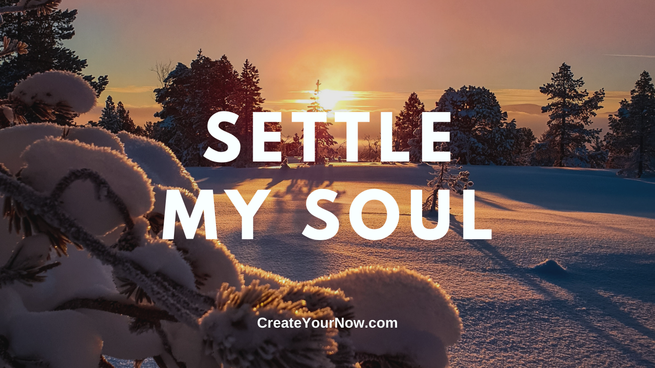 2172 Settle My Soul