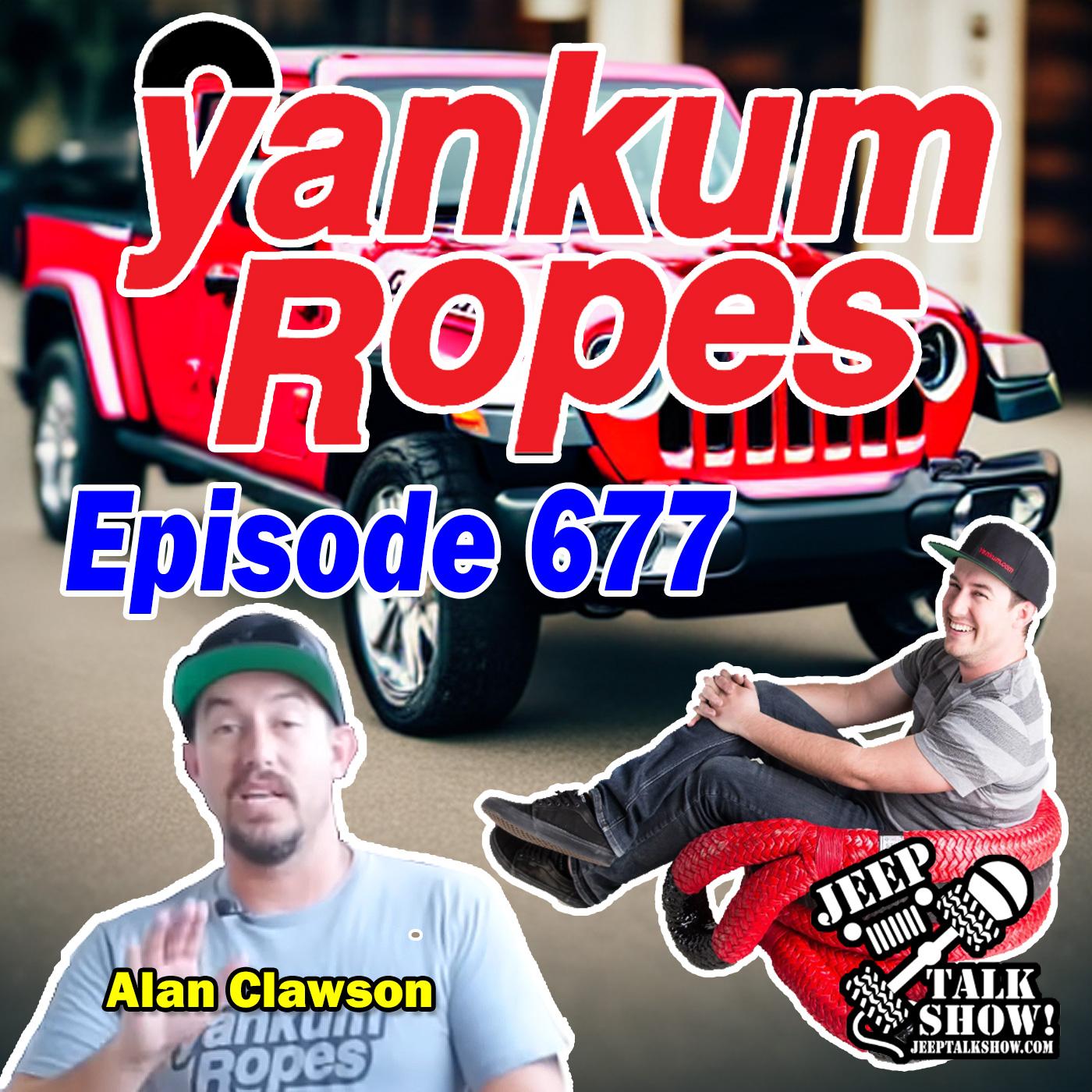 Episode 677- Alan Clawson - Yankum Ropes